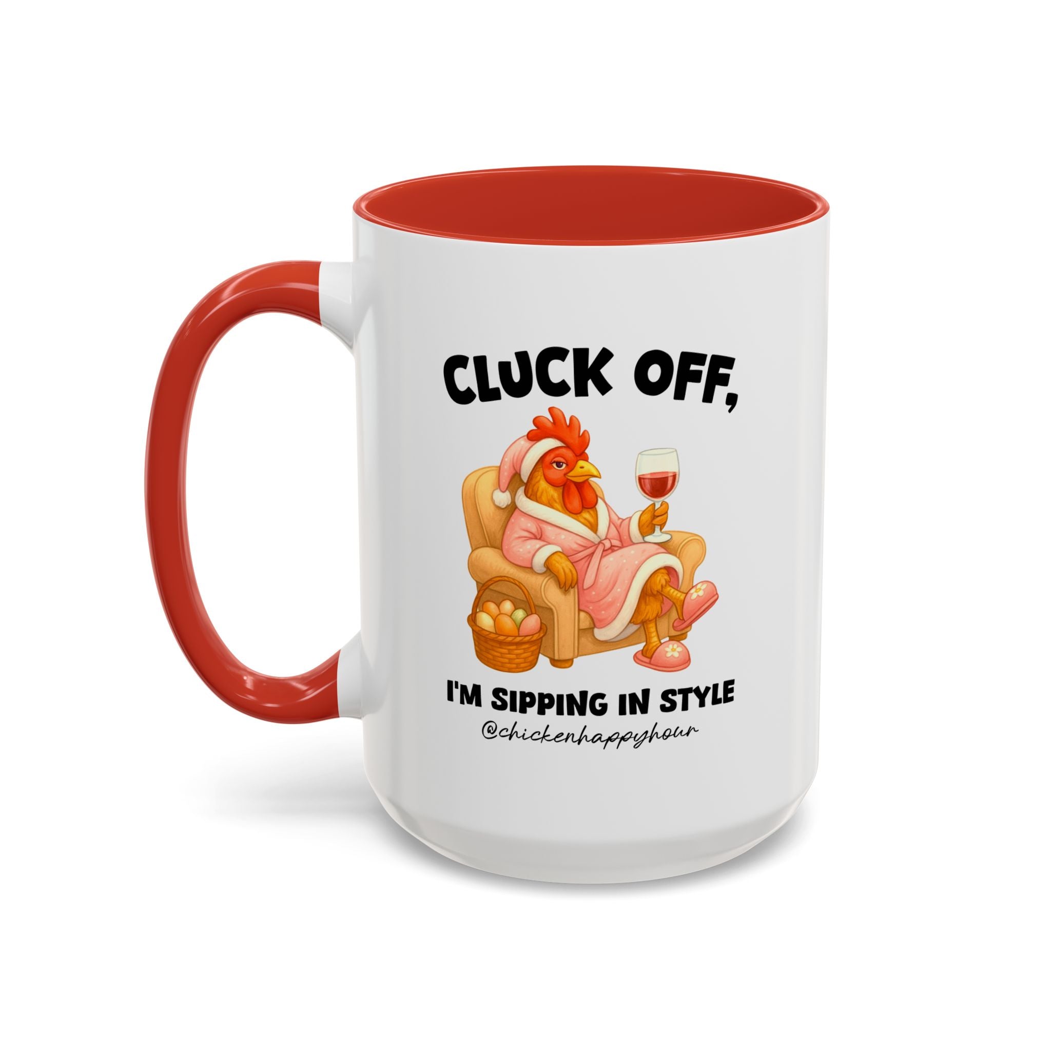 I’m Sipping in Style Coffee Mug