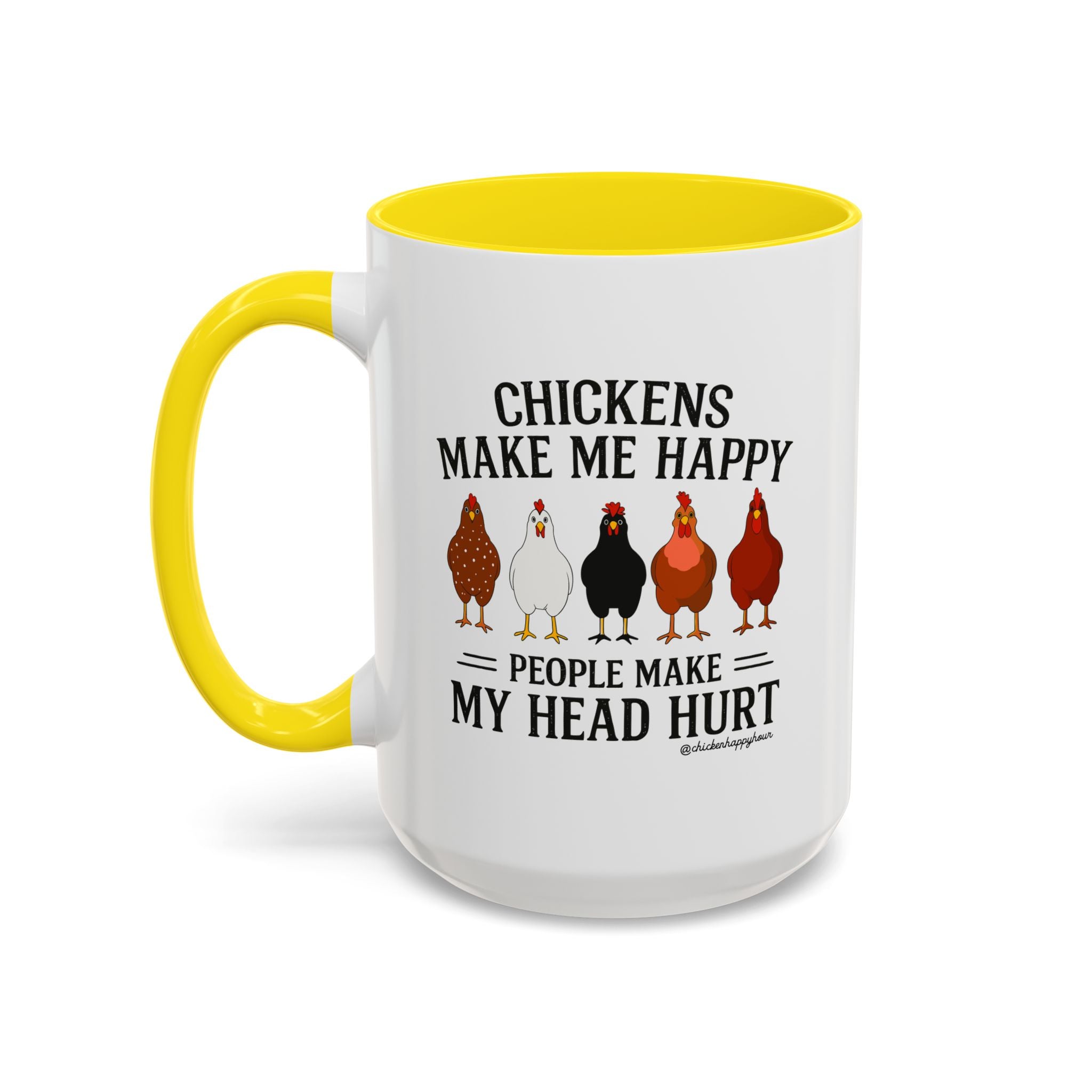Chickens Make ME Happy Coffee Mug