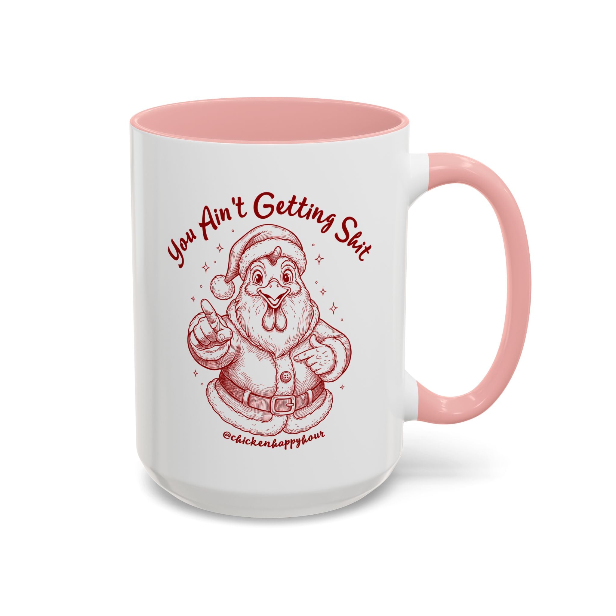 You Ain't getting SHIT Coffee Mug