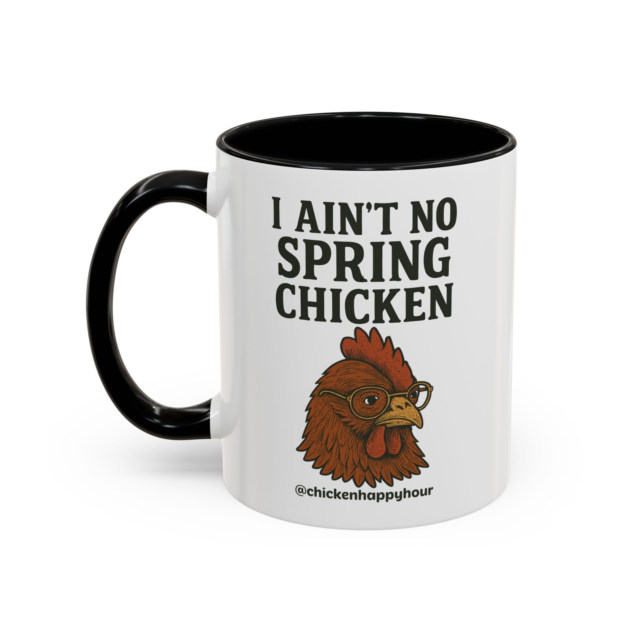 I Aint no Spring Chicken Coffee Mug