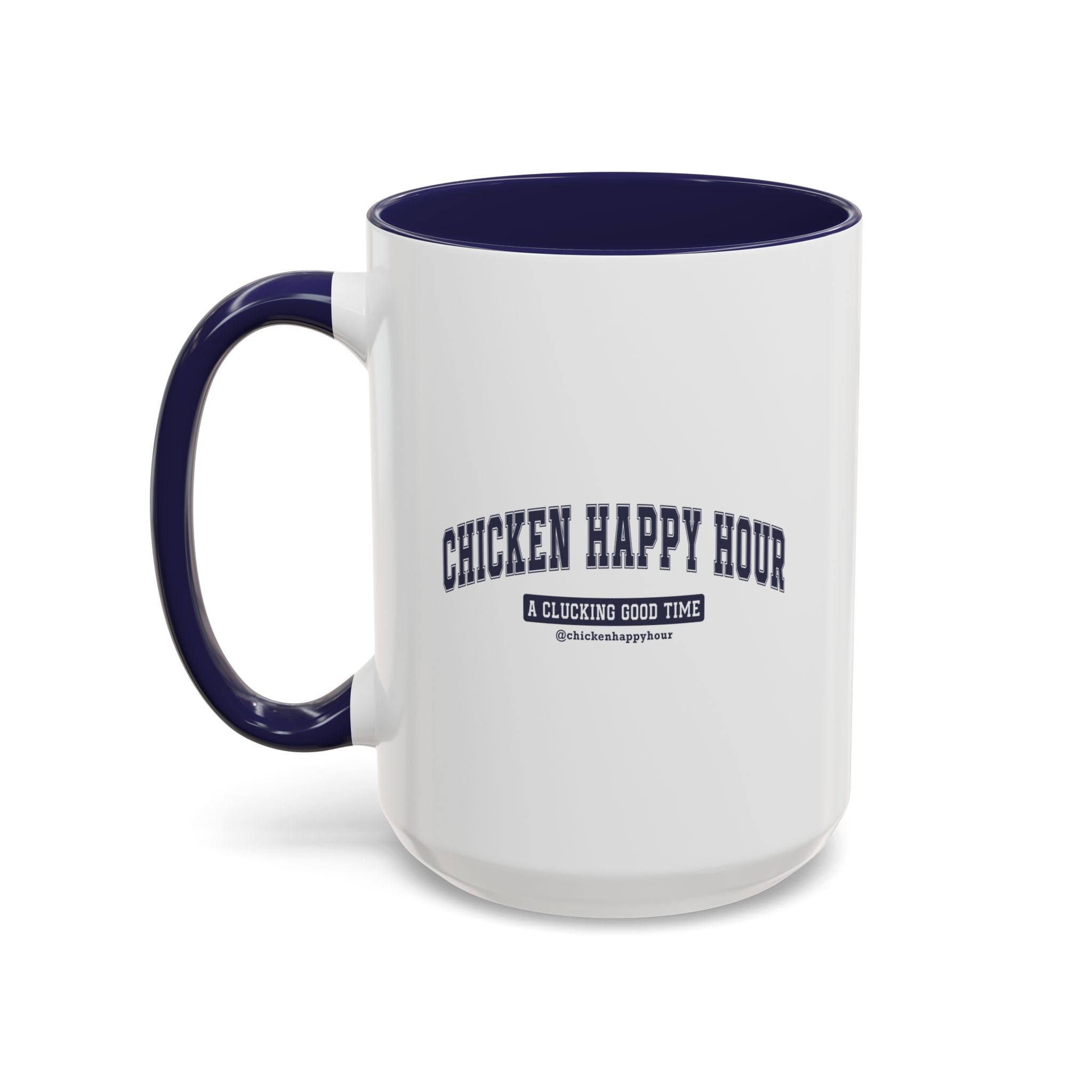 Chicken Happy Hour A Clucking Good Time Coffee Mug