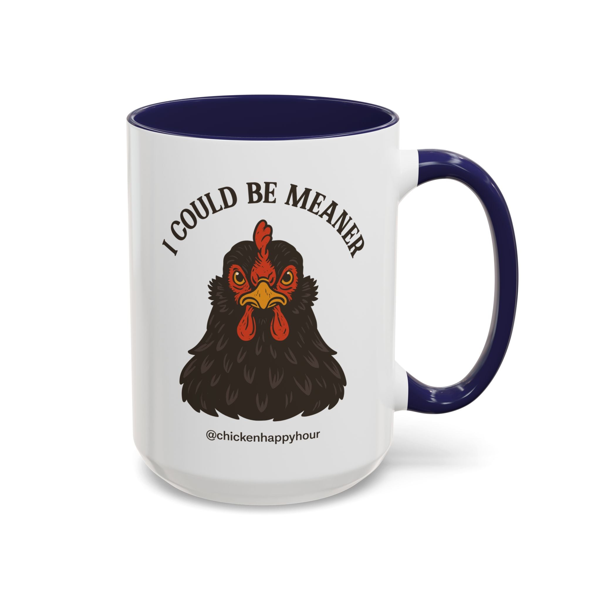 I Could be Meaner Coffee Mug