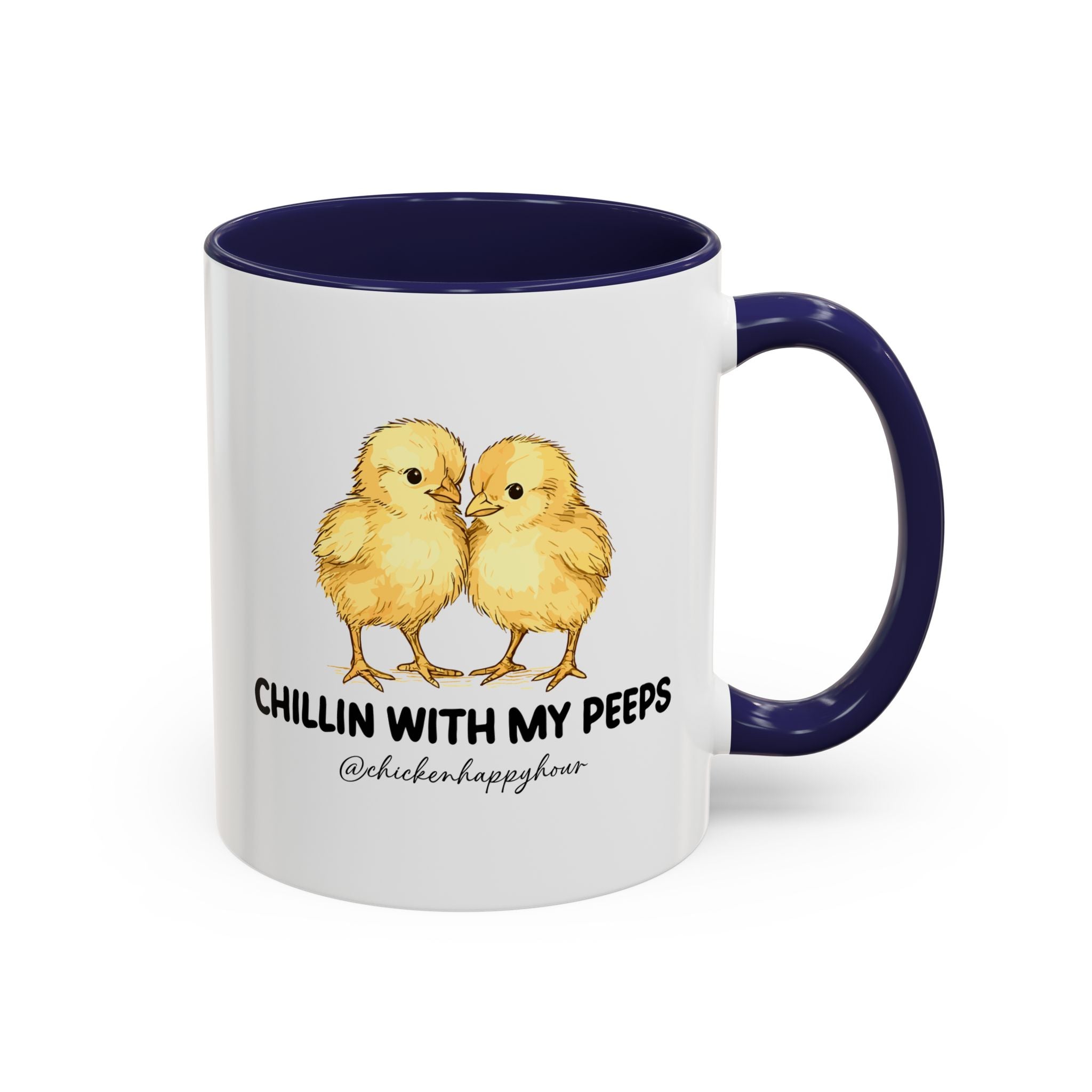 Chillin With my Peeps Coffee Mug