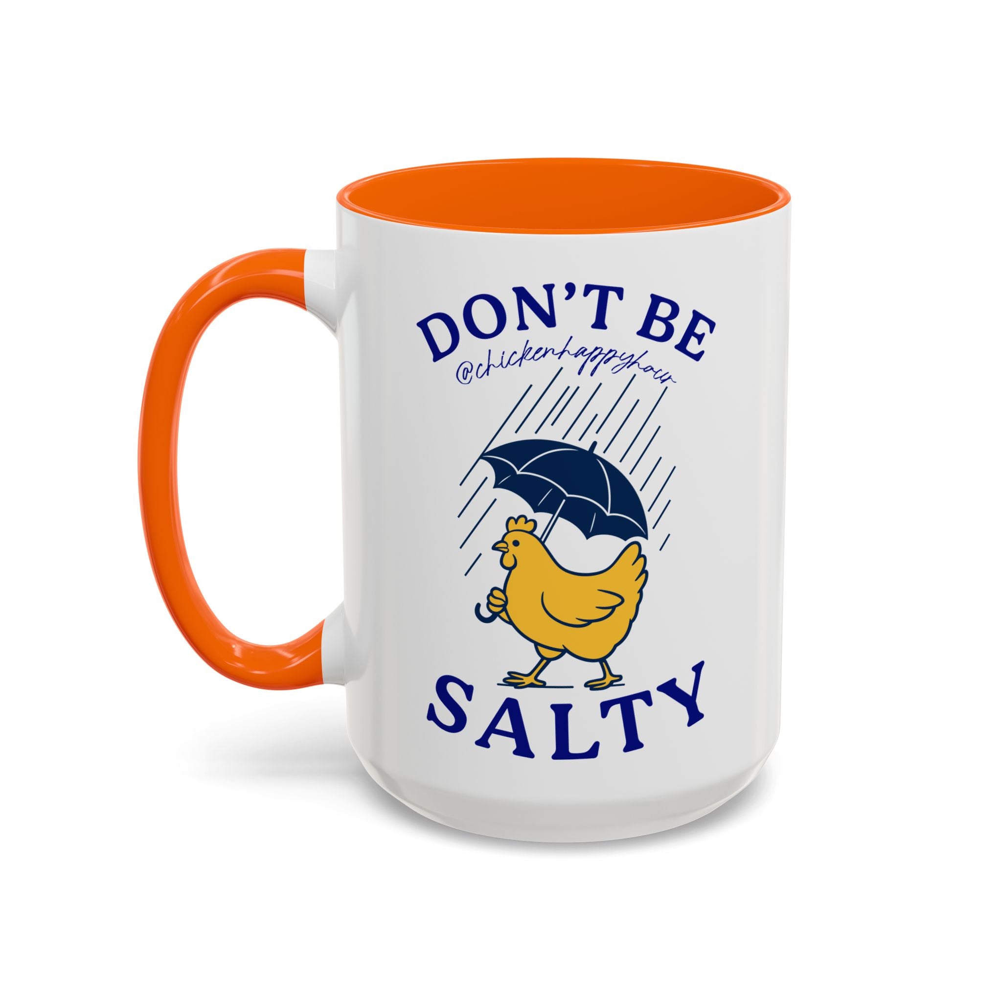 Don't Be Salty Coffee Mug