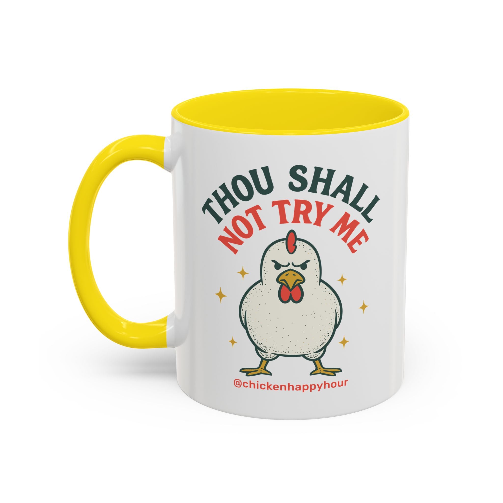 Thou Shall Not Try Me Coffee Mug