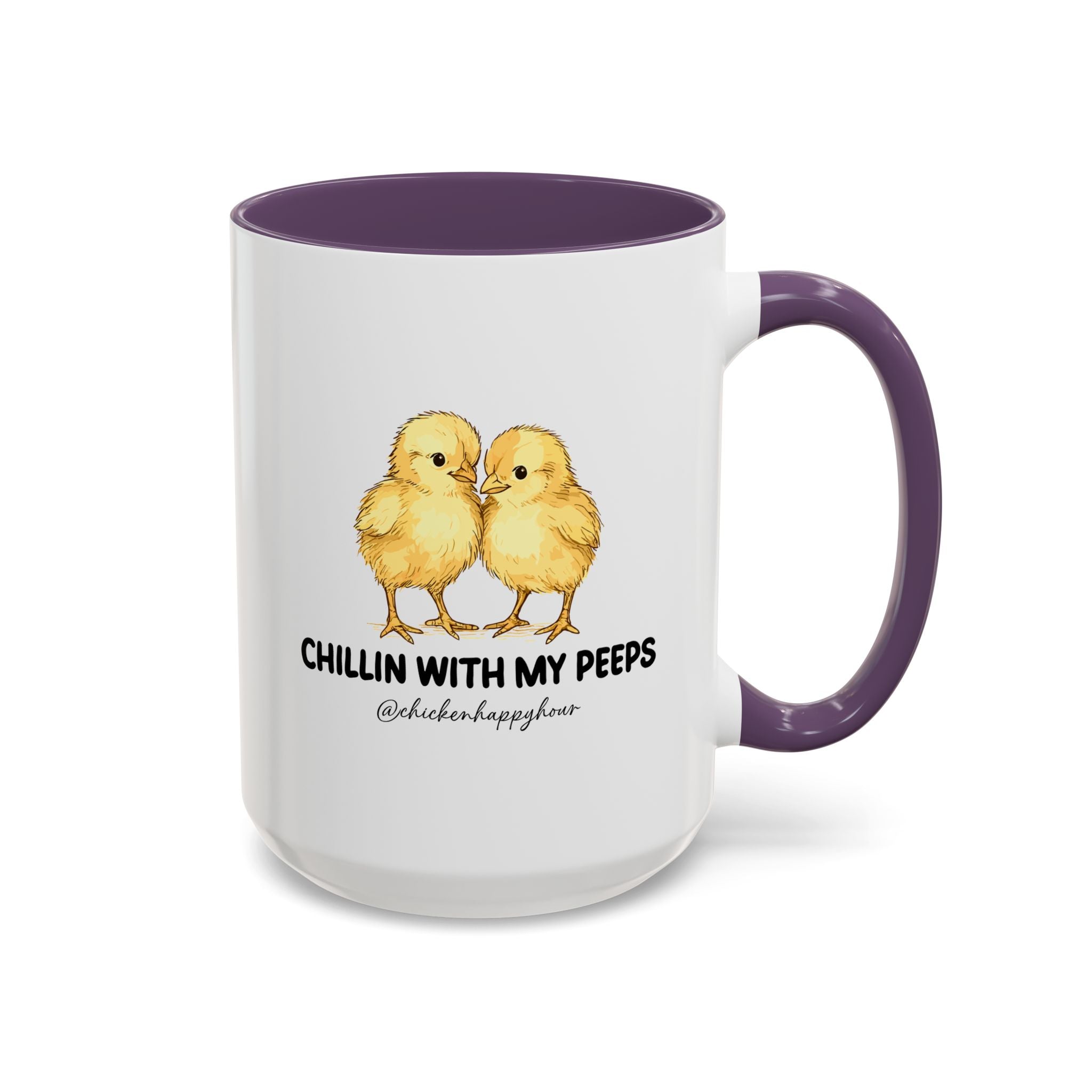 Chillin With my Peeps Coffee Mug