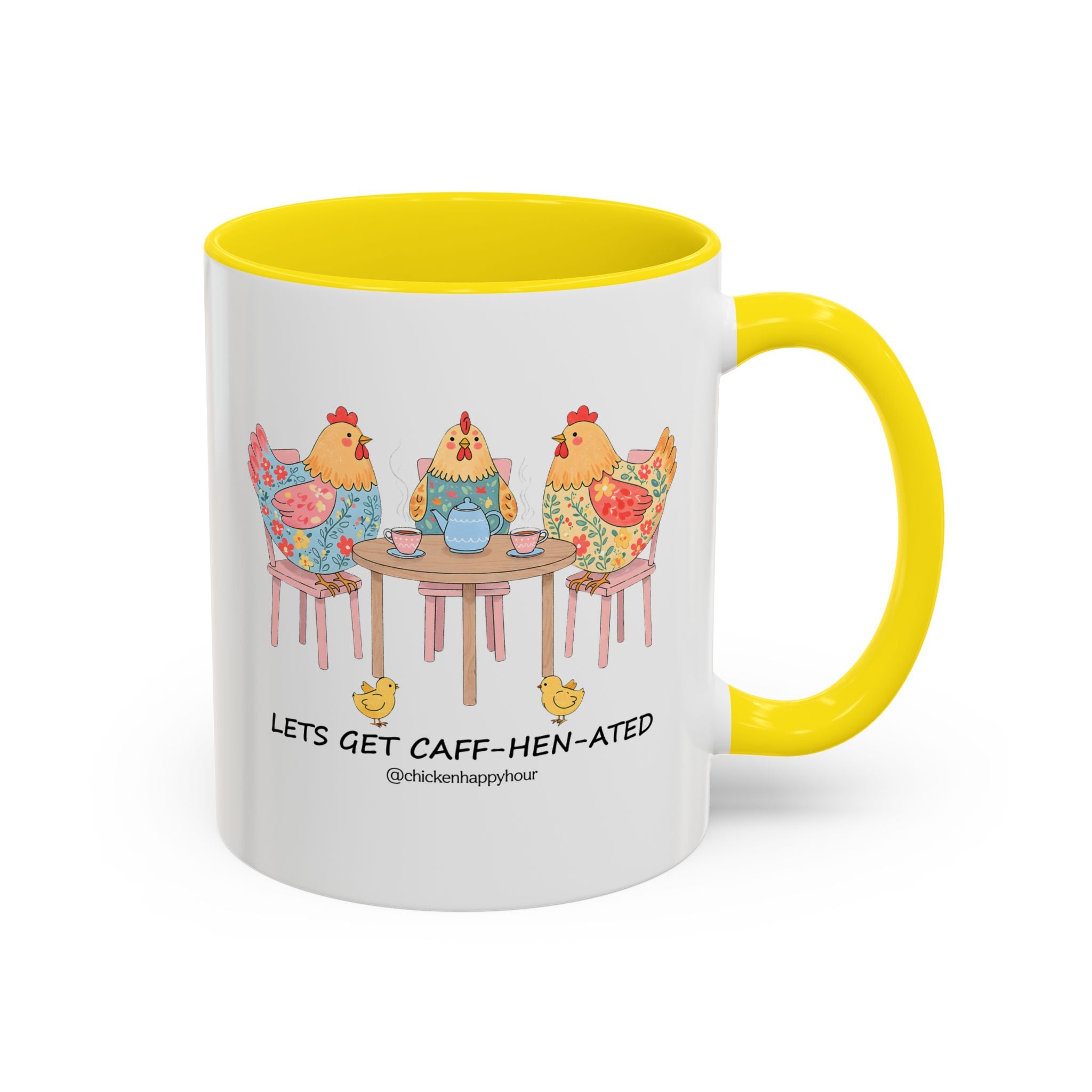Lets Get Caff Hen Ated Coffee Mug