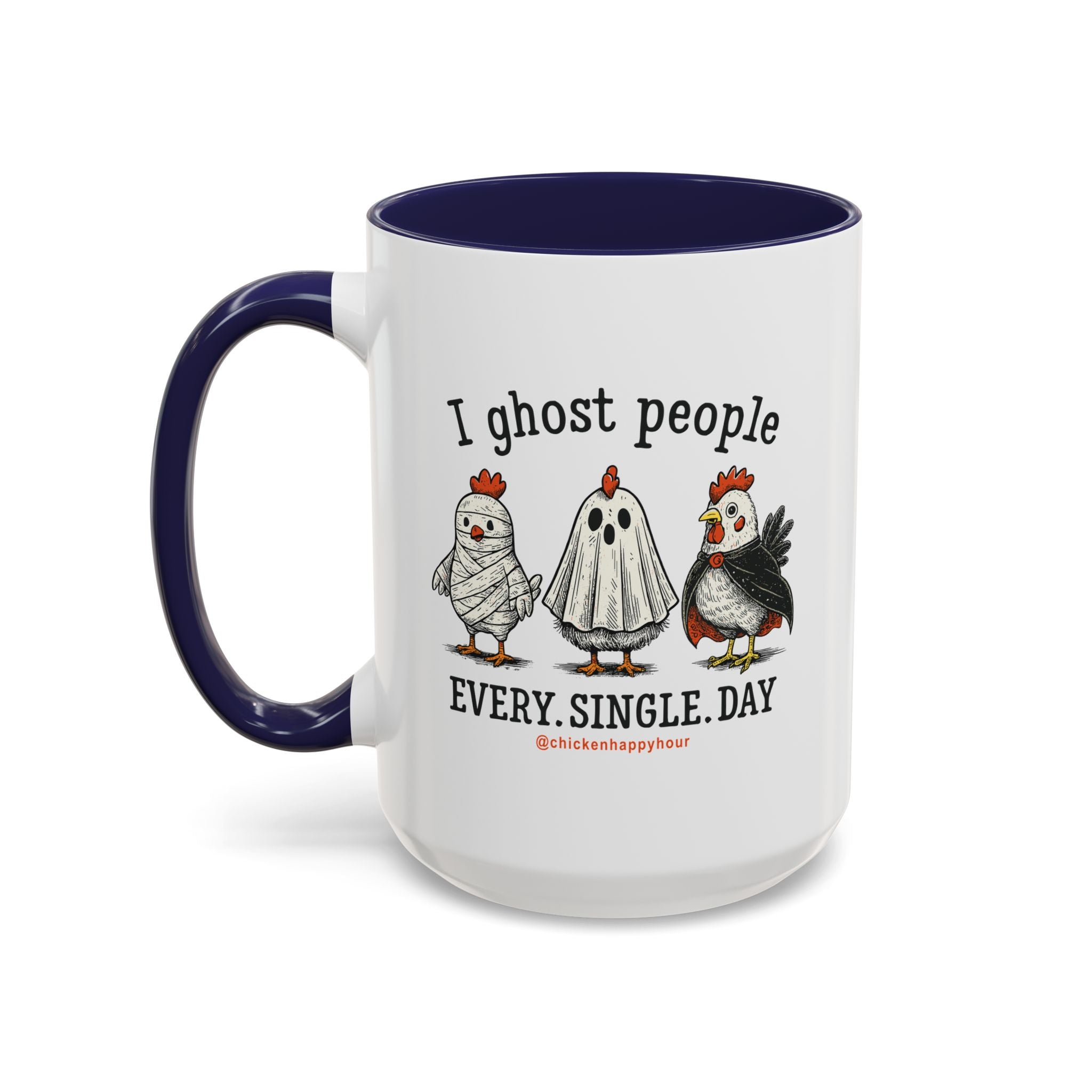 I Ghost People Every Day Coffee Mug