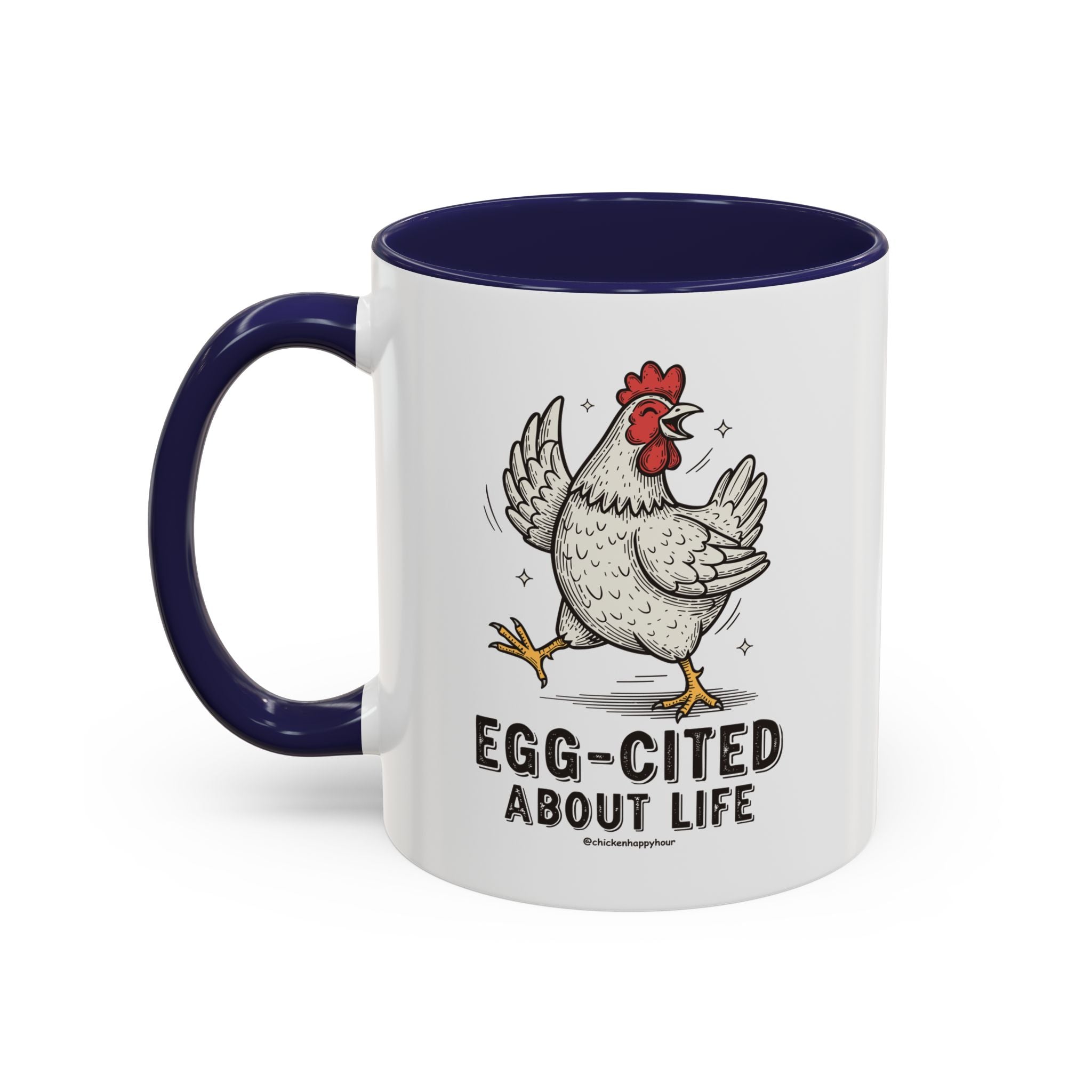Egg-Cited About Life Coffee Mug