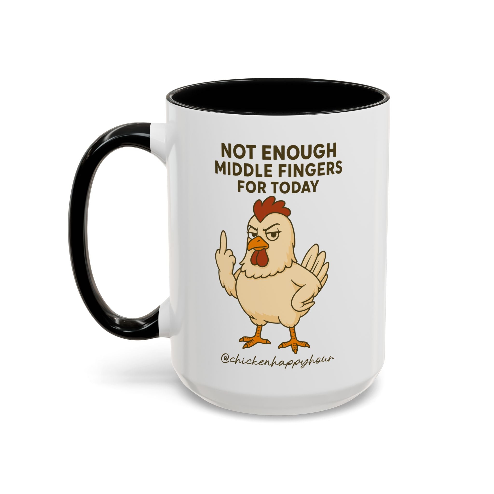 Not Enough Middle Fingers for Today Coffee Mug