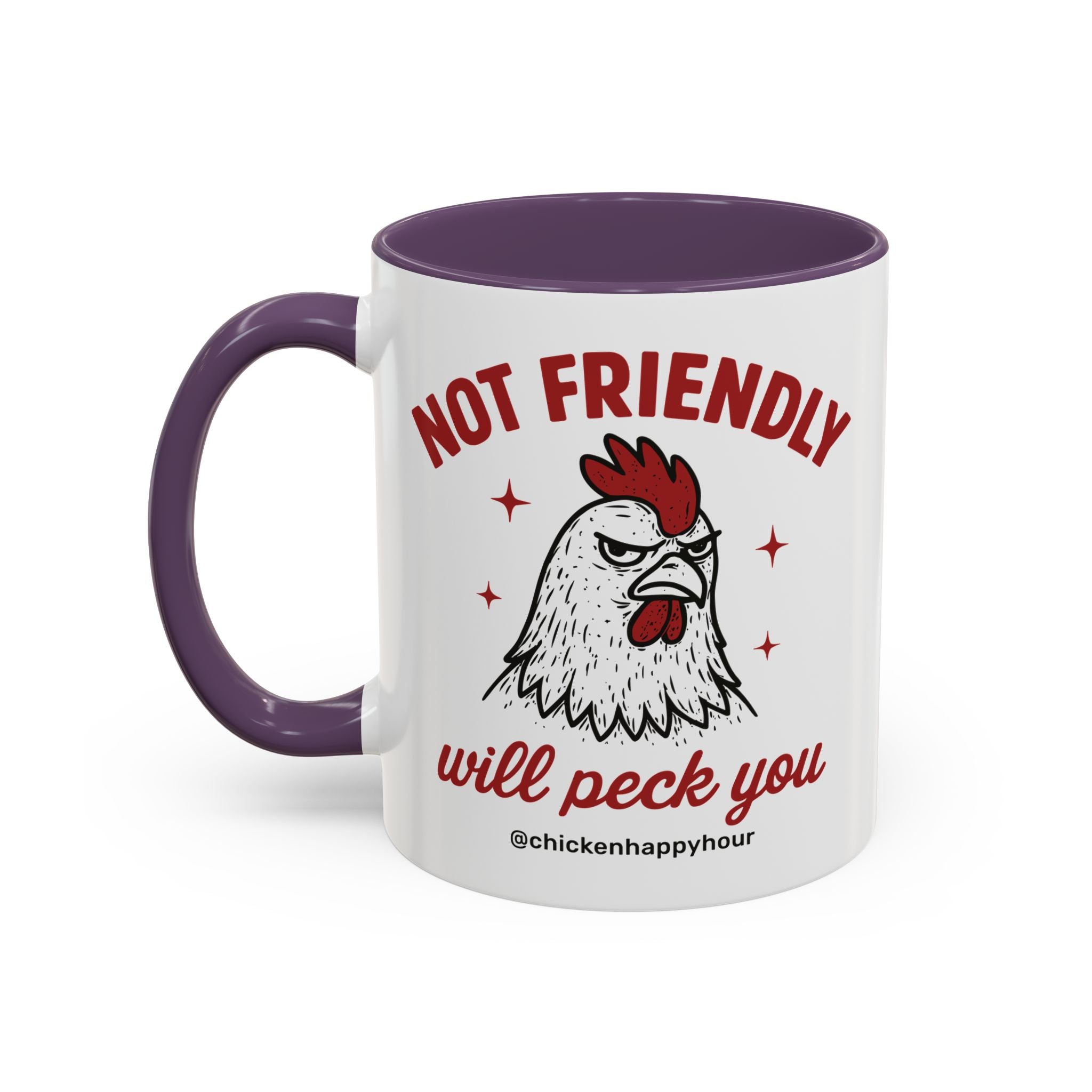 Not Friendly Will Peck You Coffee Mug