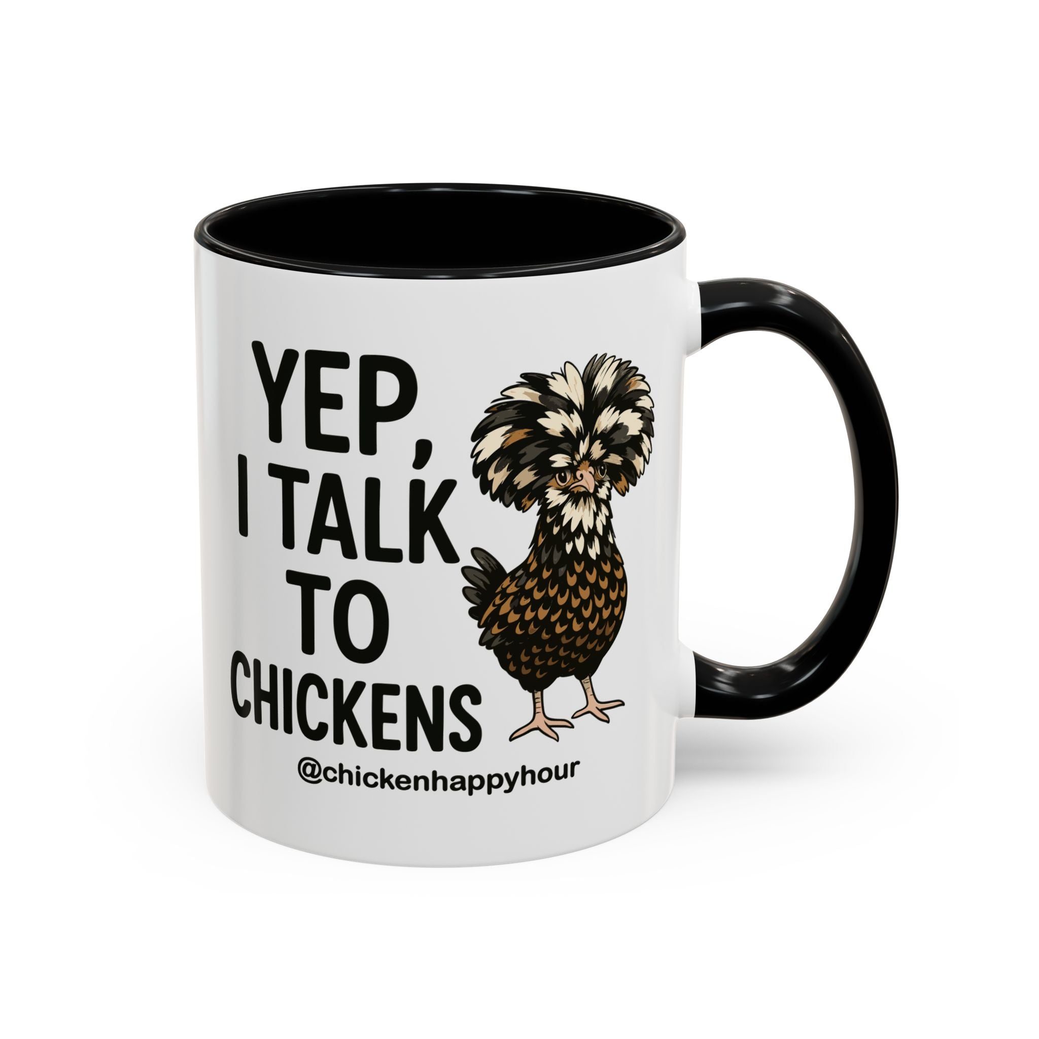 Yep, I Talk to Chickens Coffee Mug