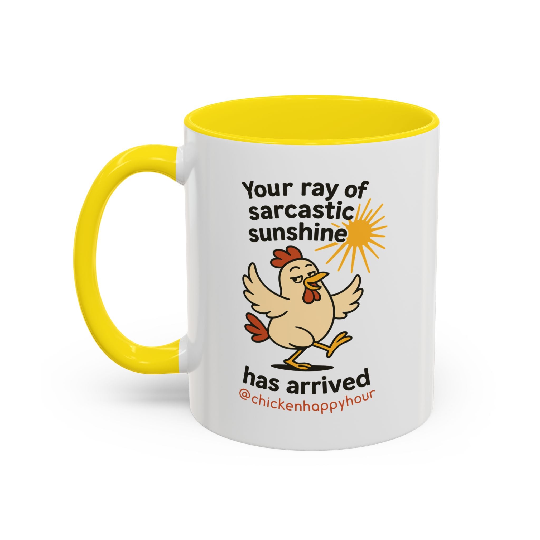 Your Ray of Sarcastic Sunshine has Arrived Coffee Mug