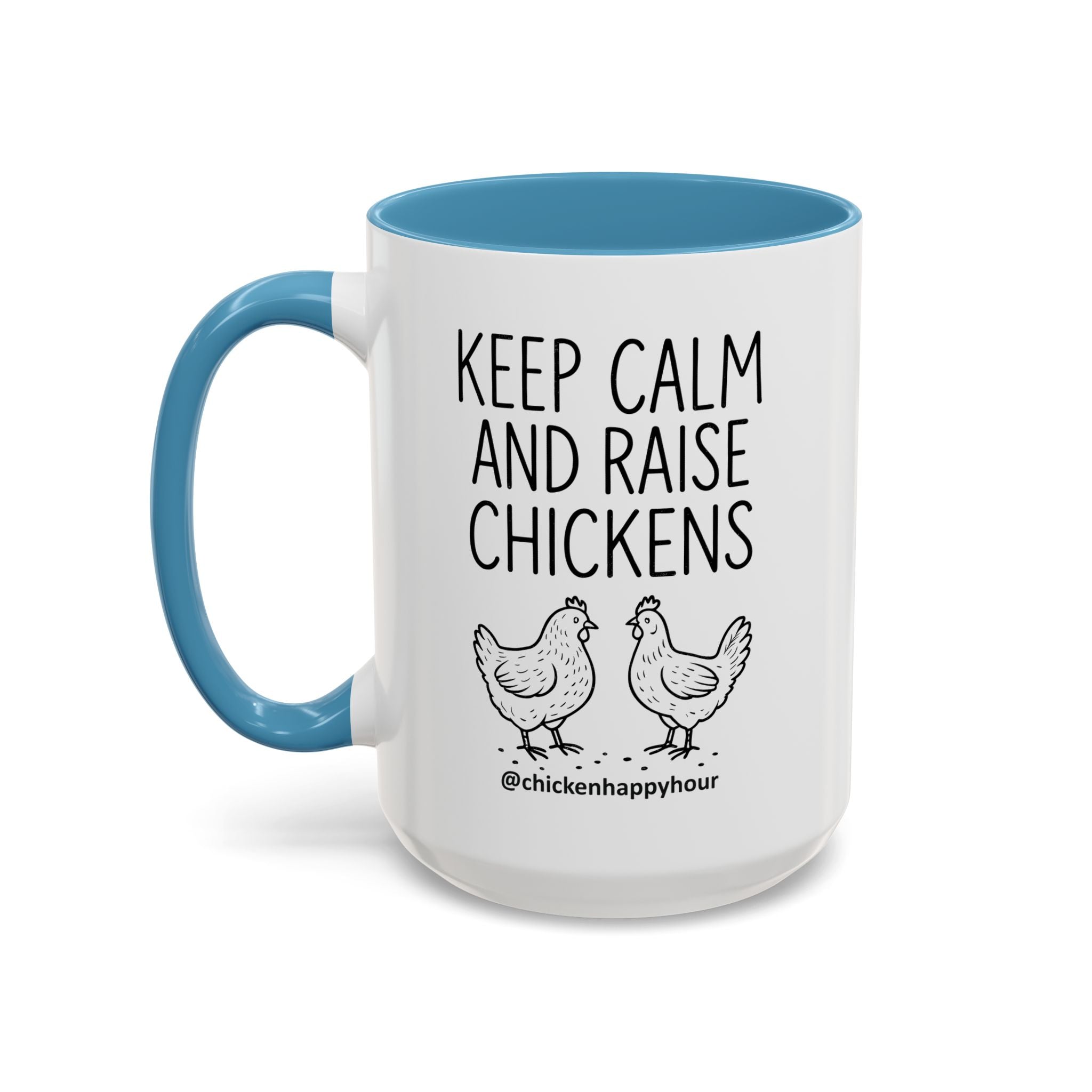 Keep Calm and Raise Chickens Coffee Mug