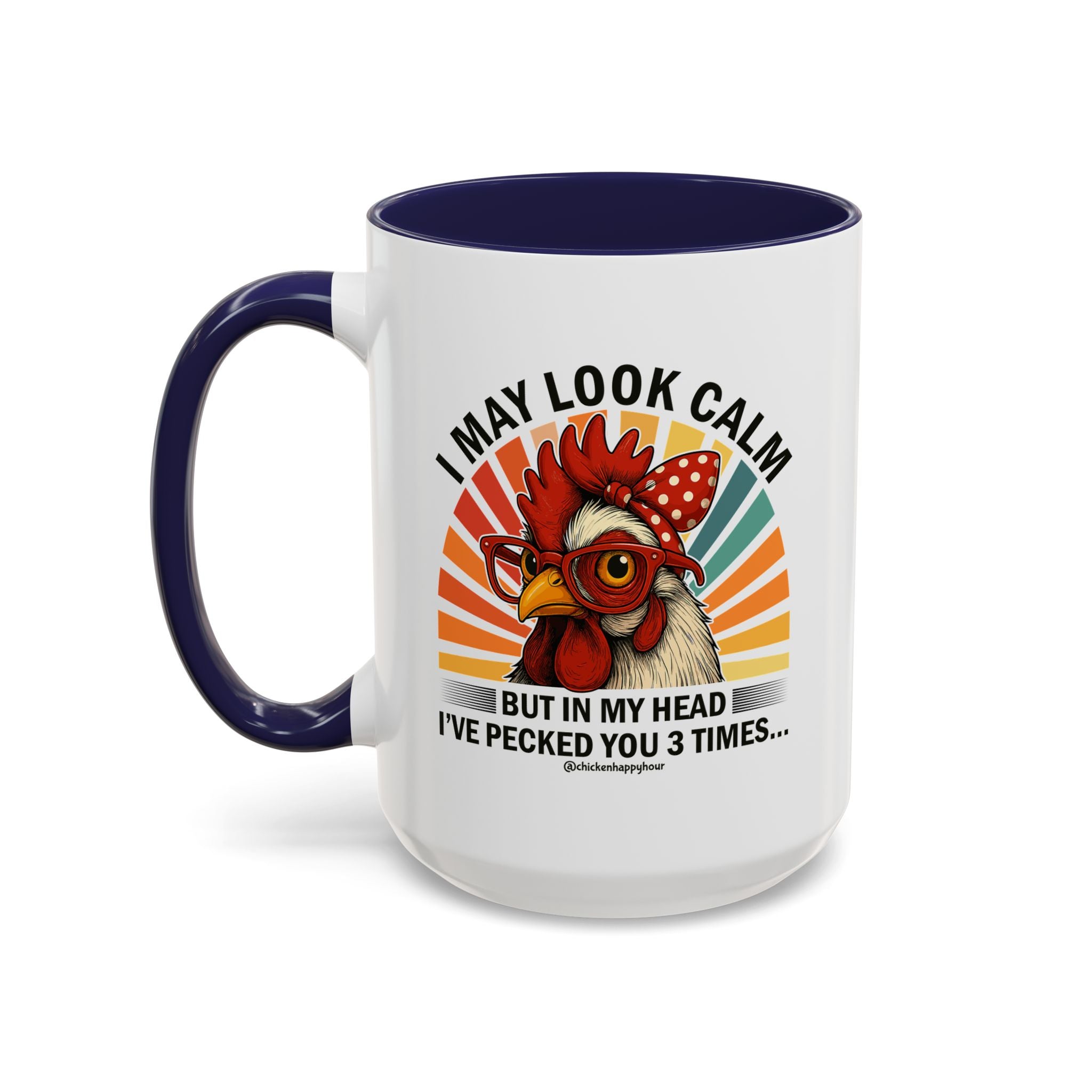 I May Look Calm Coffee Mug