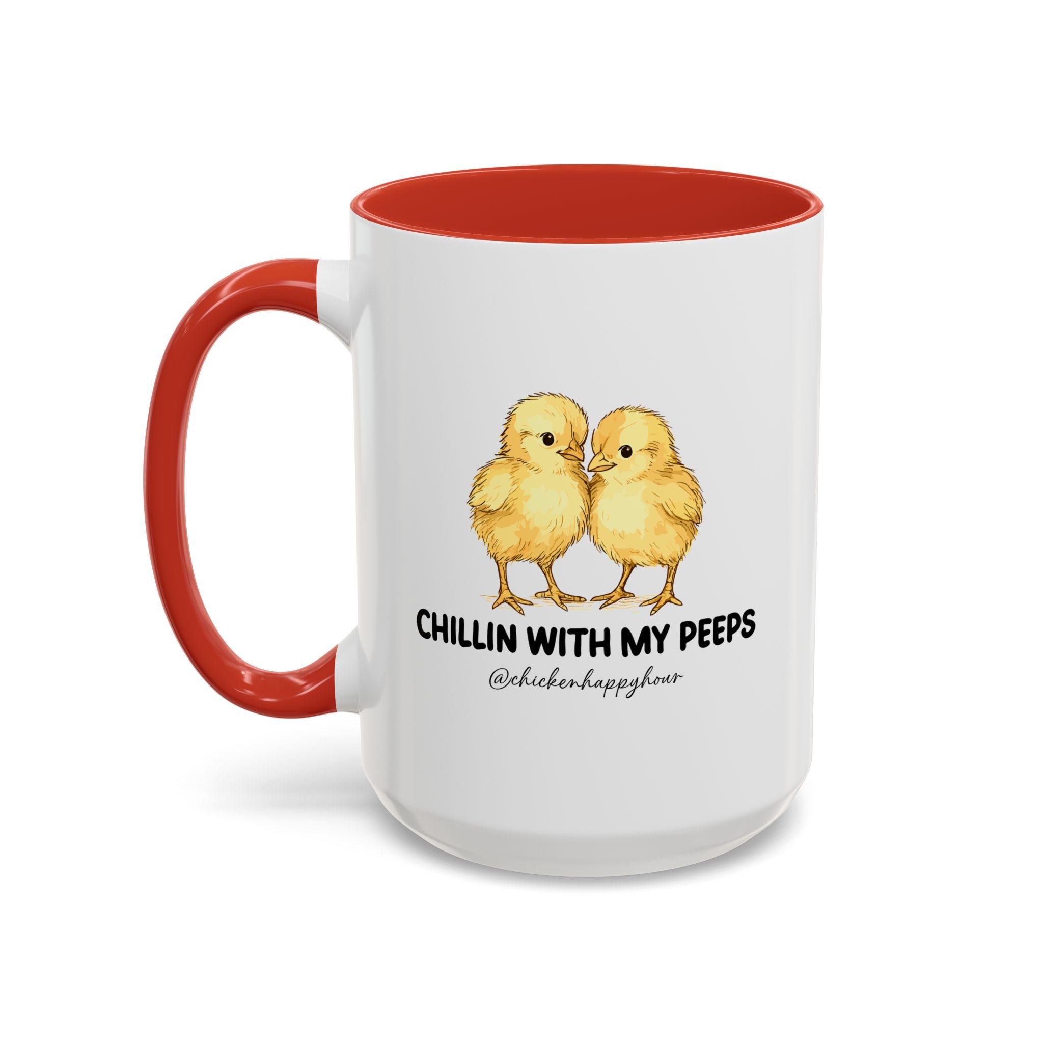 Chillin With my Peeps Coffee Mug