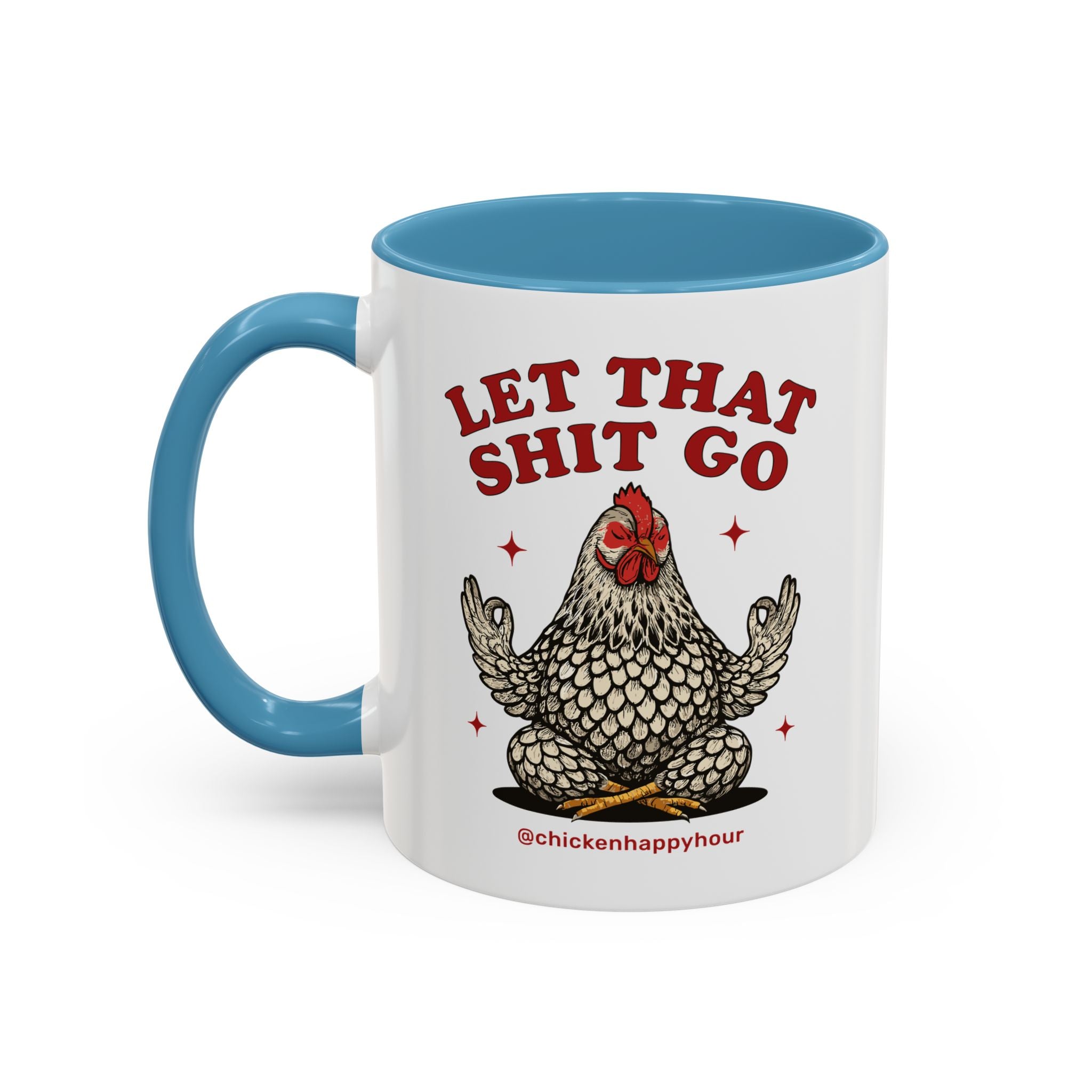 Let That Shit Go Coffee Mug