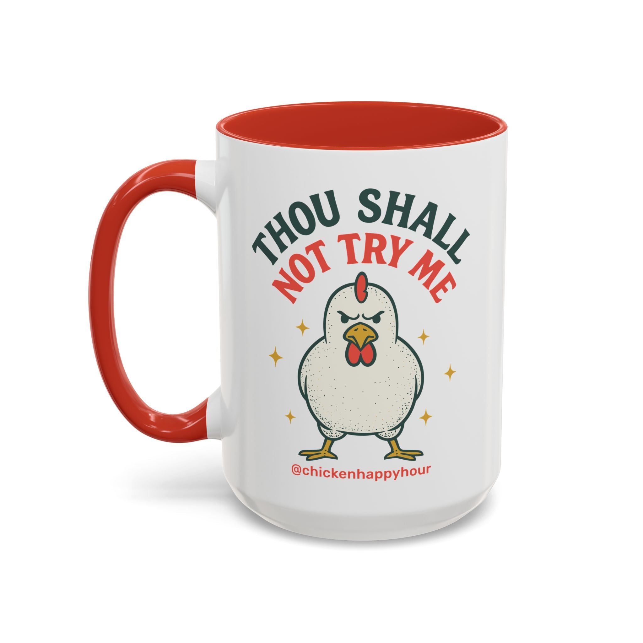 Thou Shall Not Try Me Coffee Mug