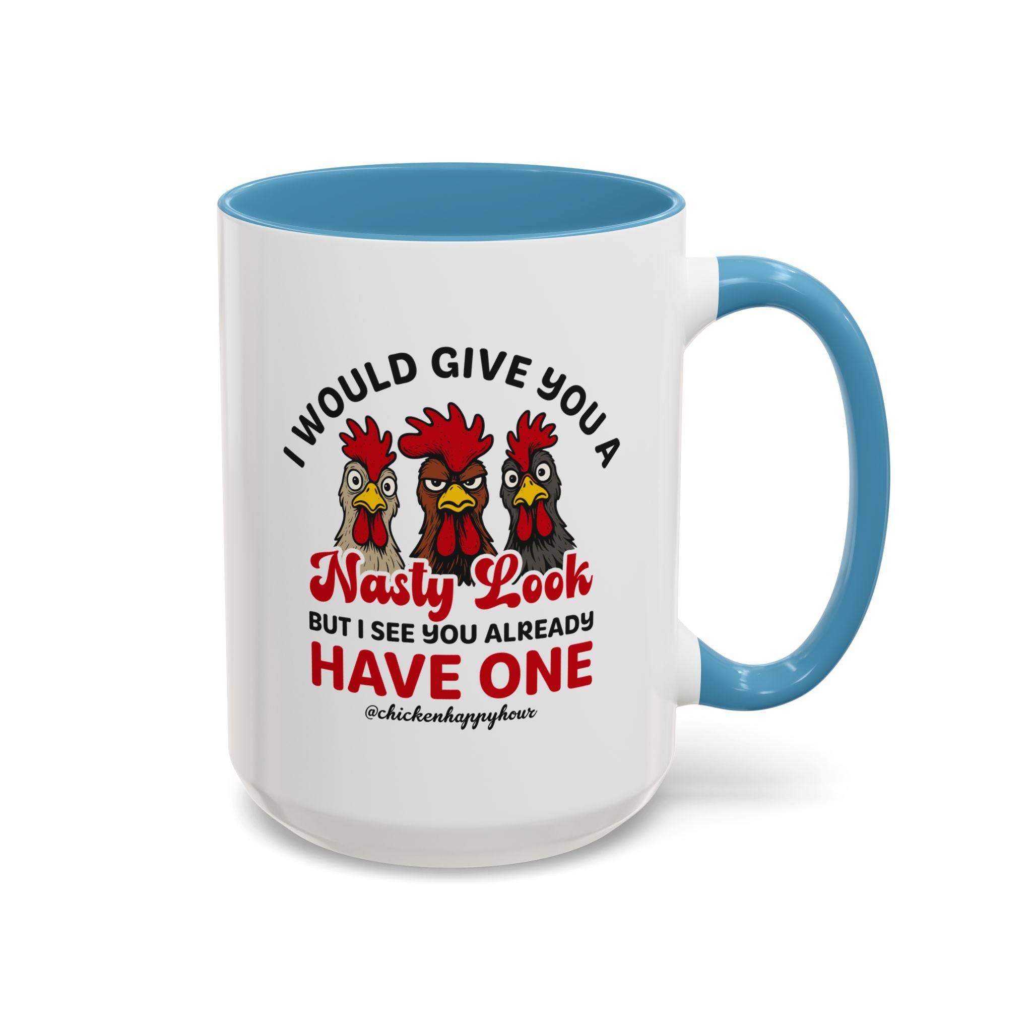 I Would Give You A Nasty Look Coffee Mug