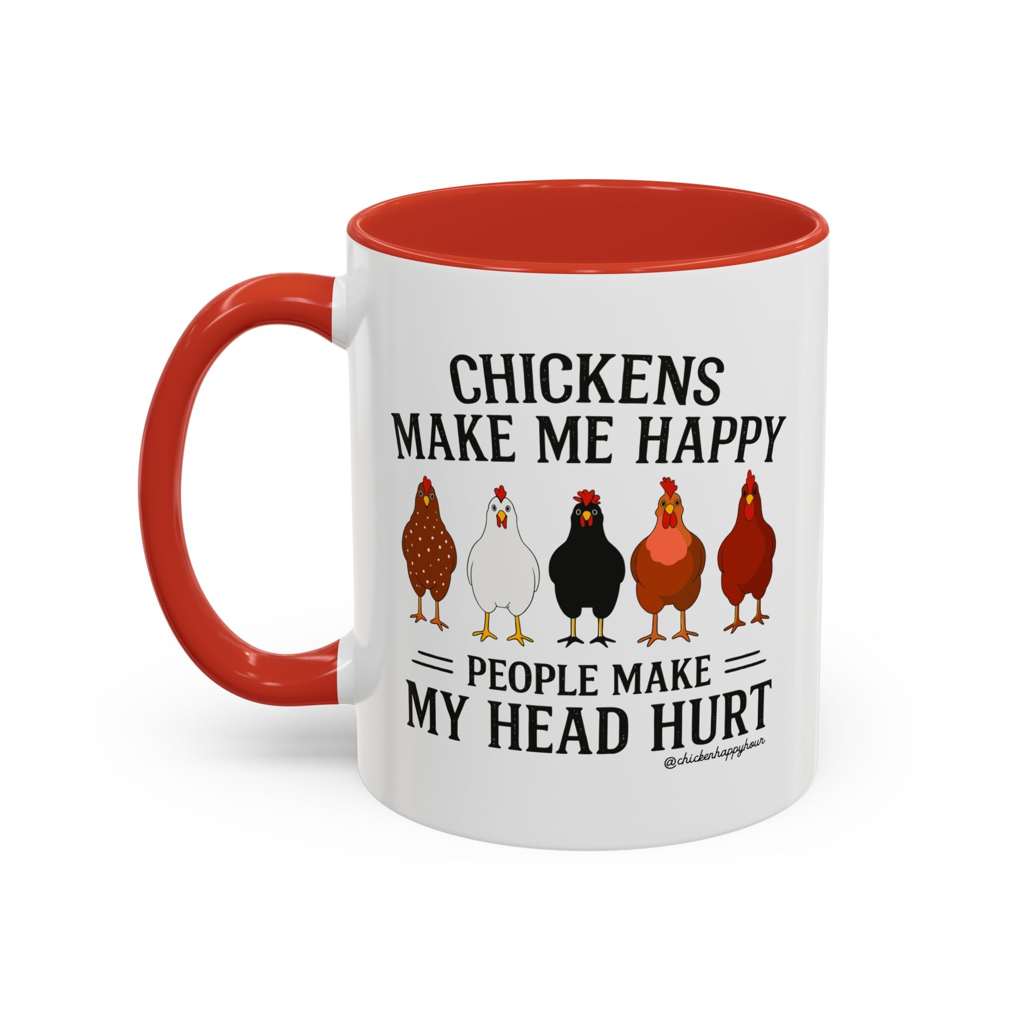 Chickens Make ME Happy Coffee Mug