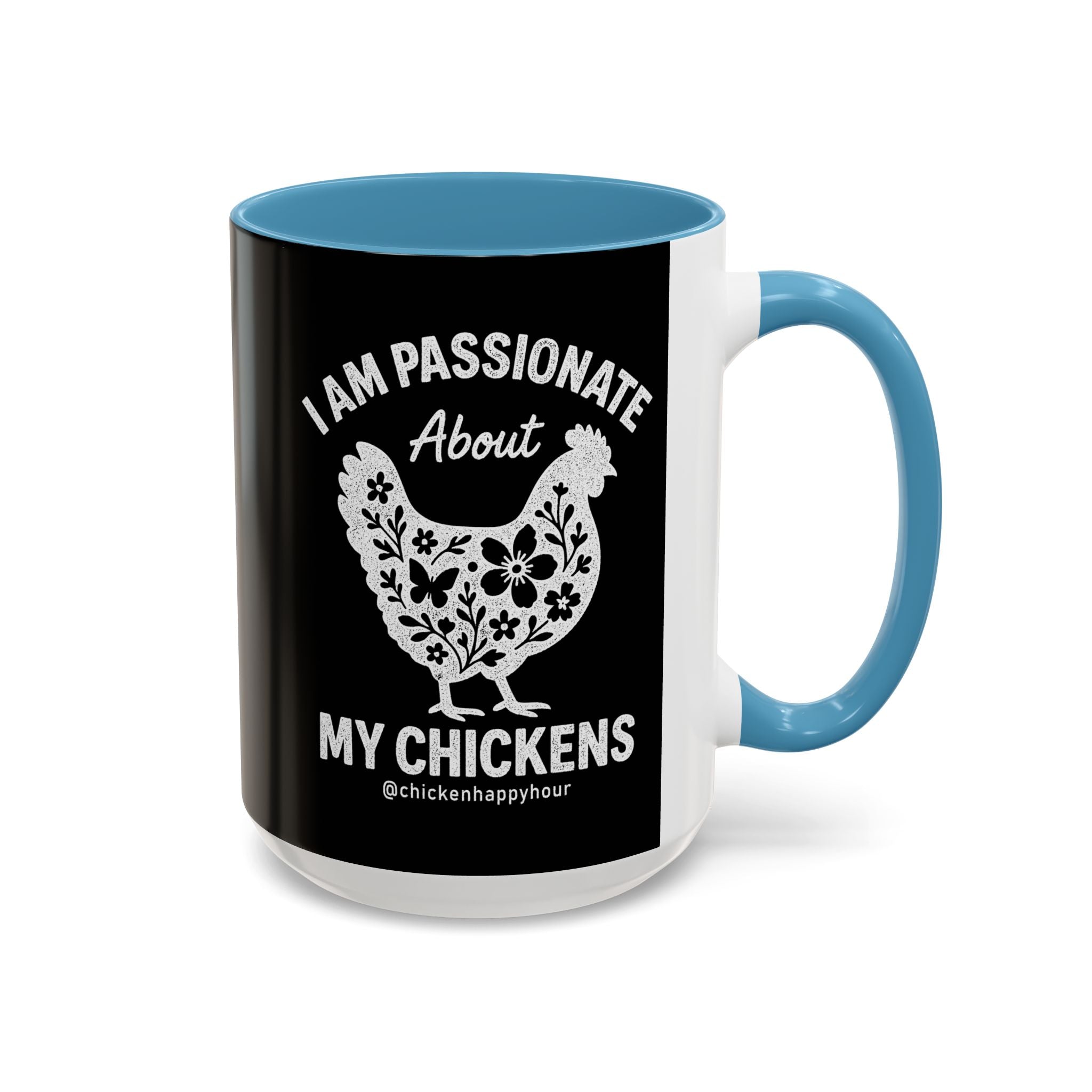 I Am Passionate About My Chicken Coffee Mug