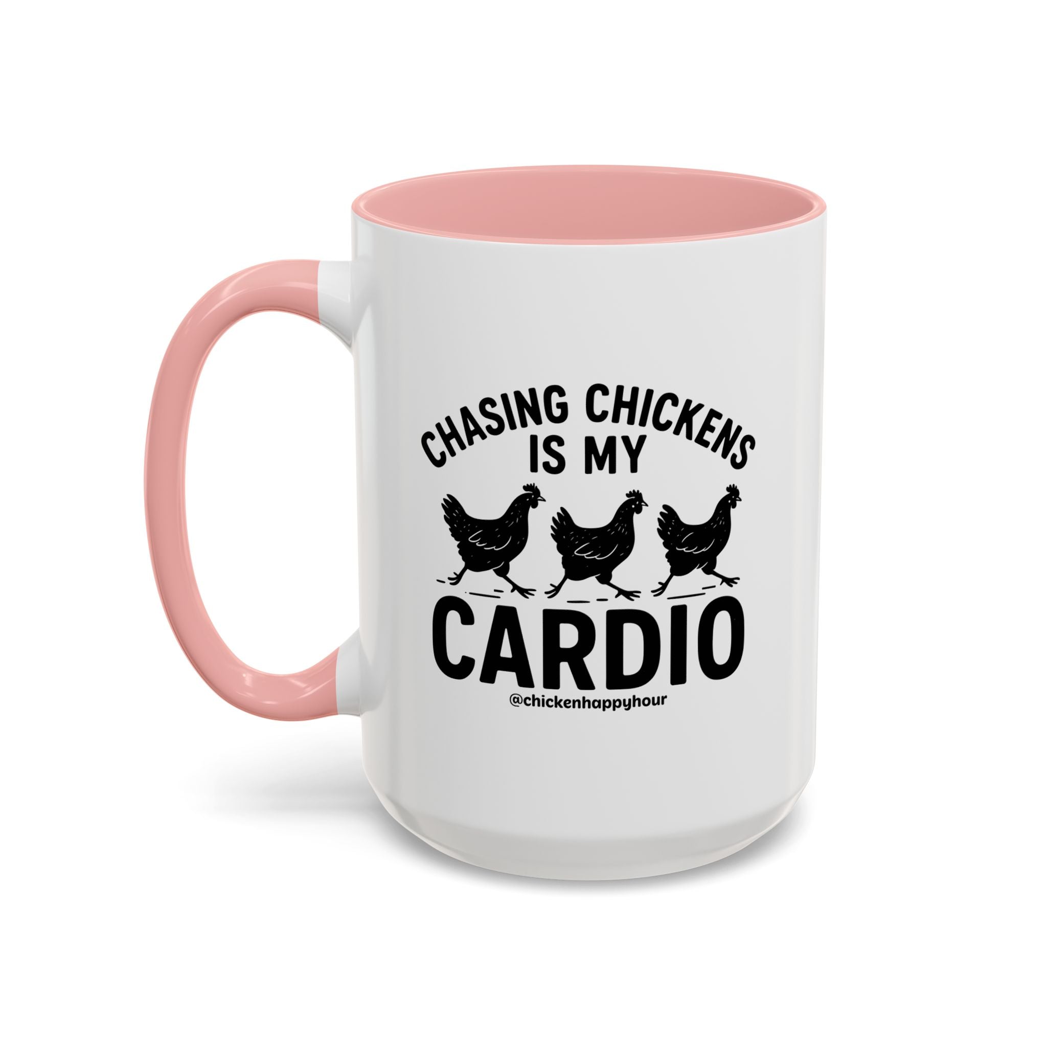 Chasing Chickens is my Cardio Coffee Mug