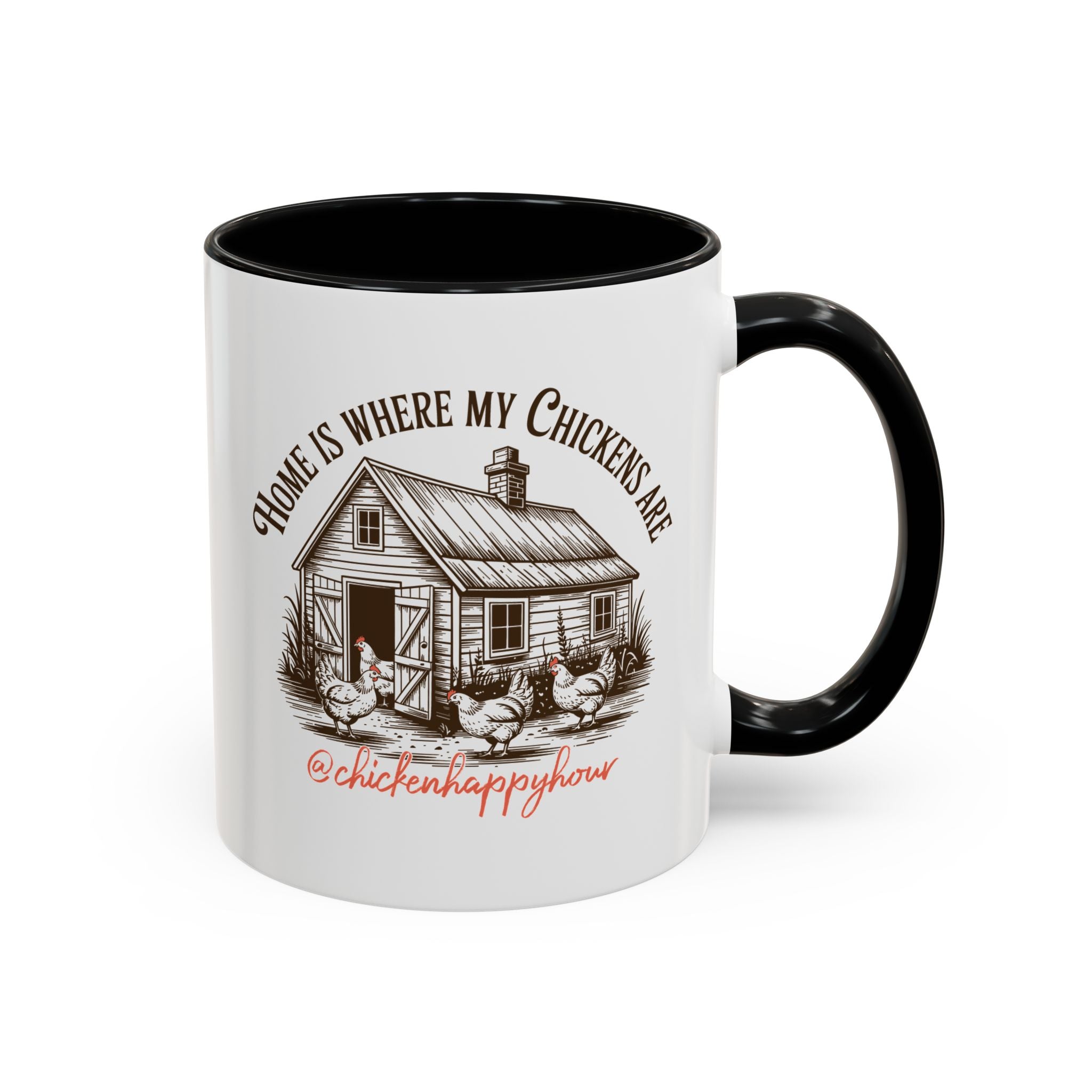 Home Is Where My Chickens Are Coffee Mug