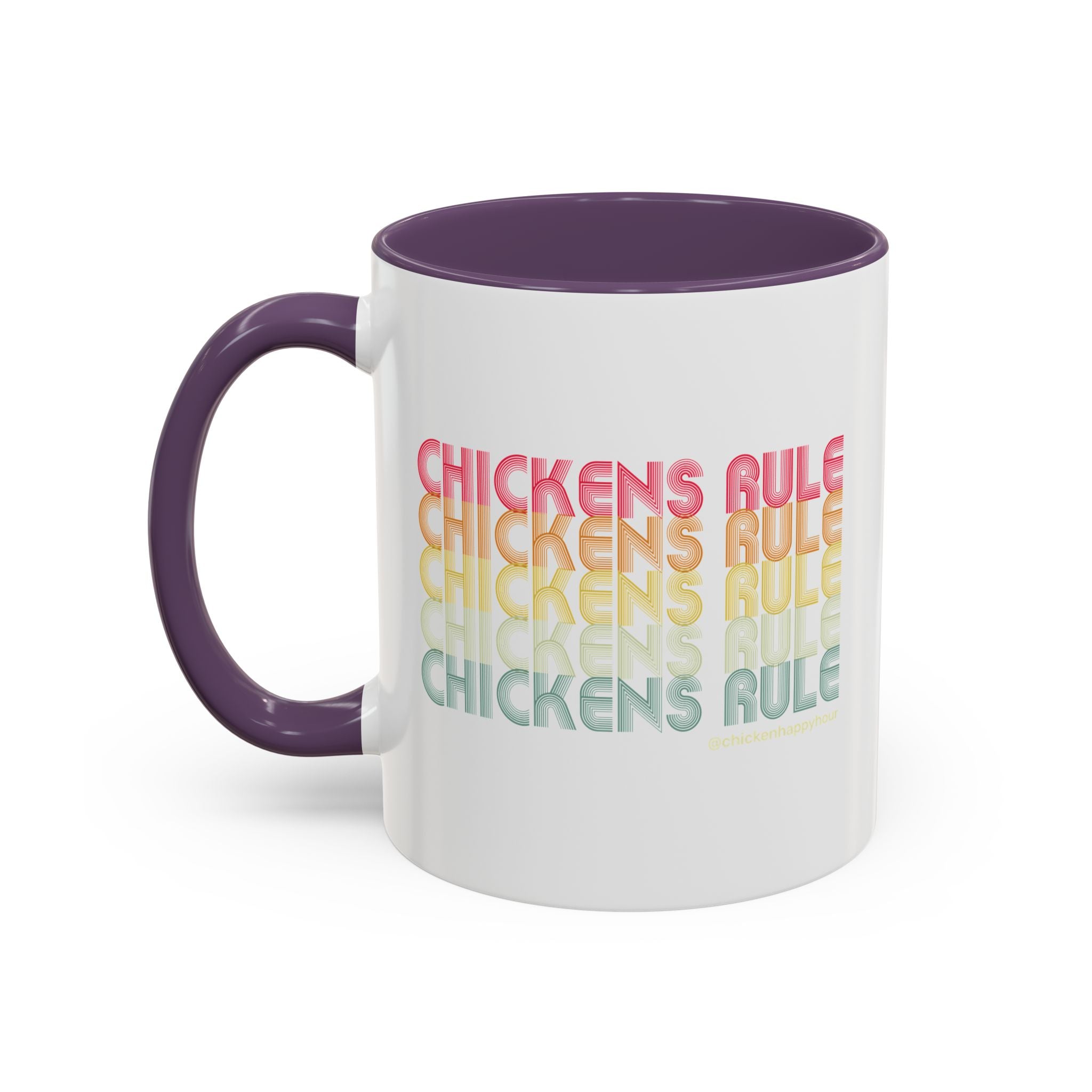 Chickens Rule Coffee Mug