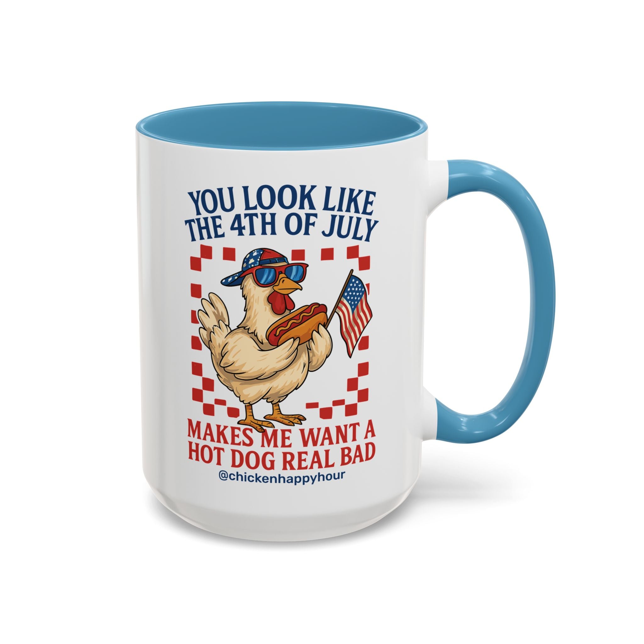You look like the 4th of July Coffee Mug