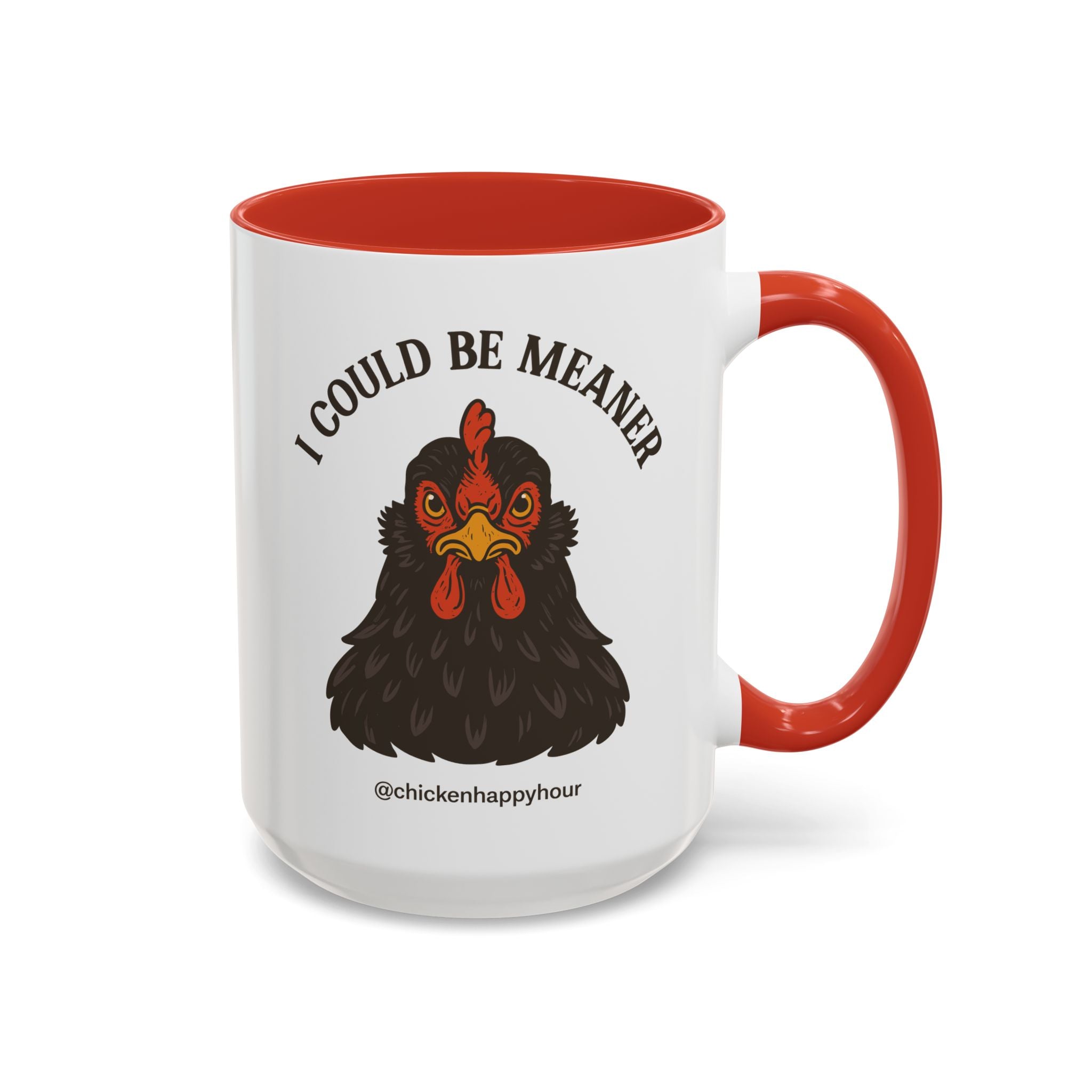 I Could be Meaner Coffee Mug