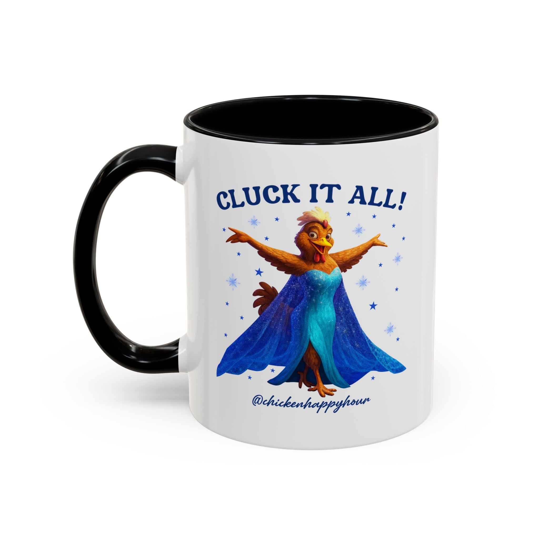 Cluck It All! Coffee Mug