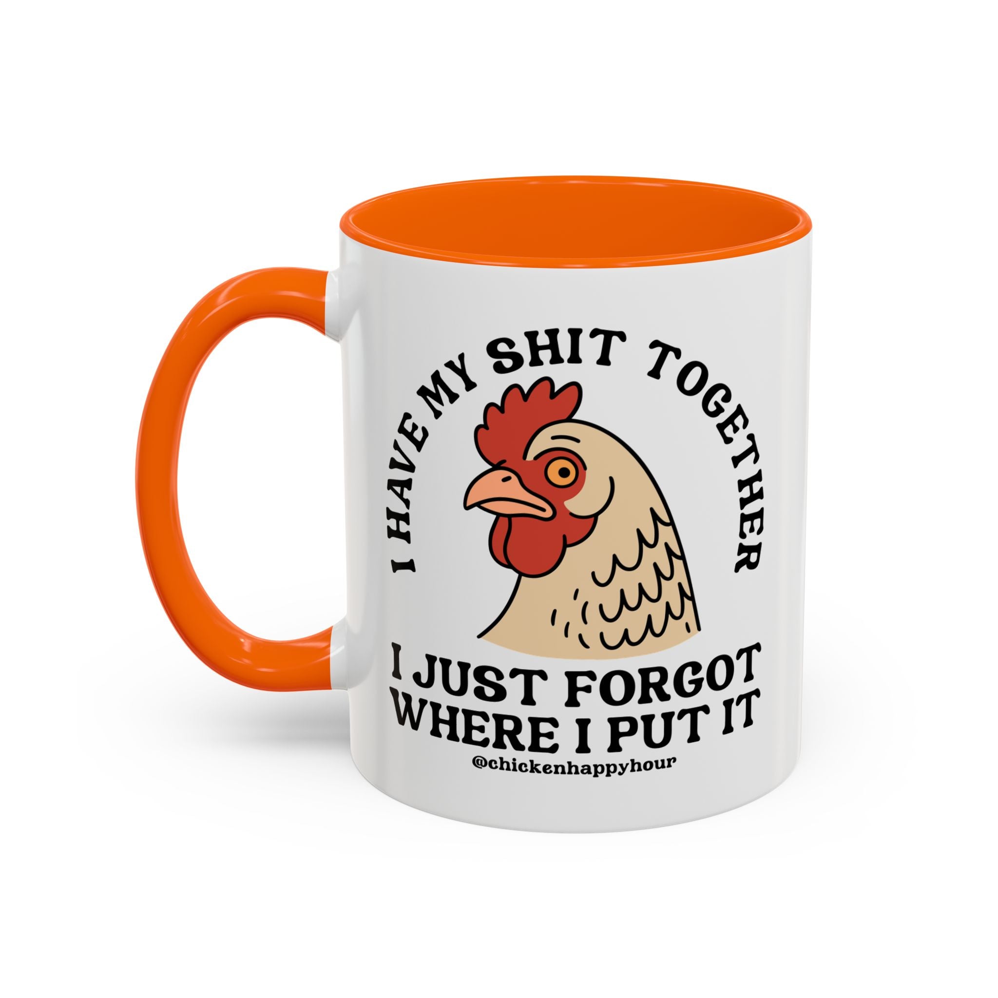 I Have My Shit Together Coffee Mug