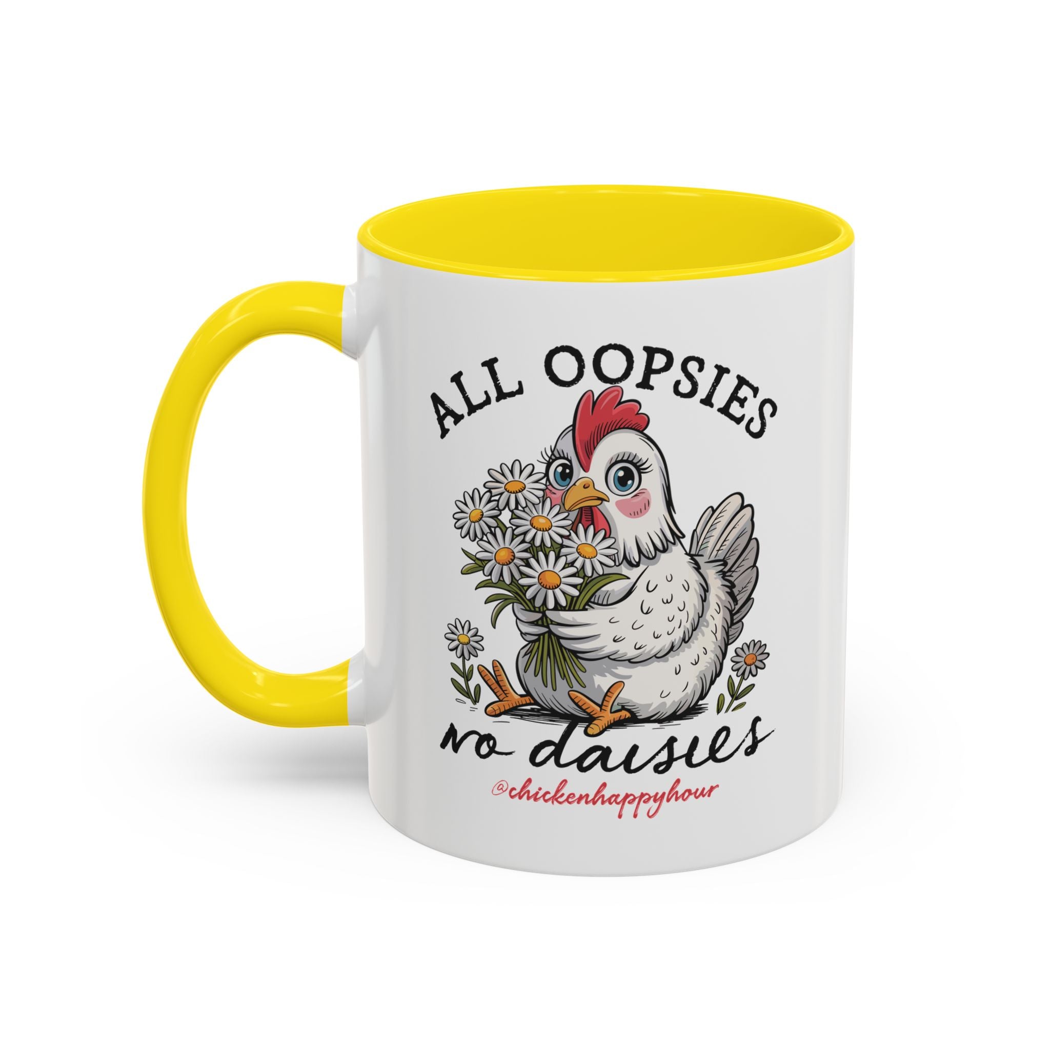 All Oopsies No Daisies Coffee Mug
