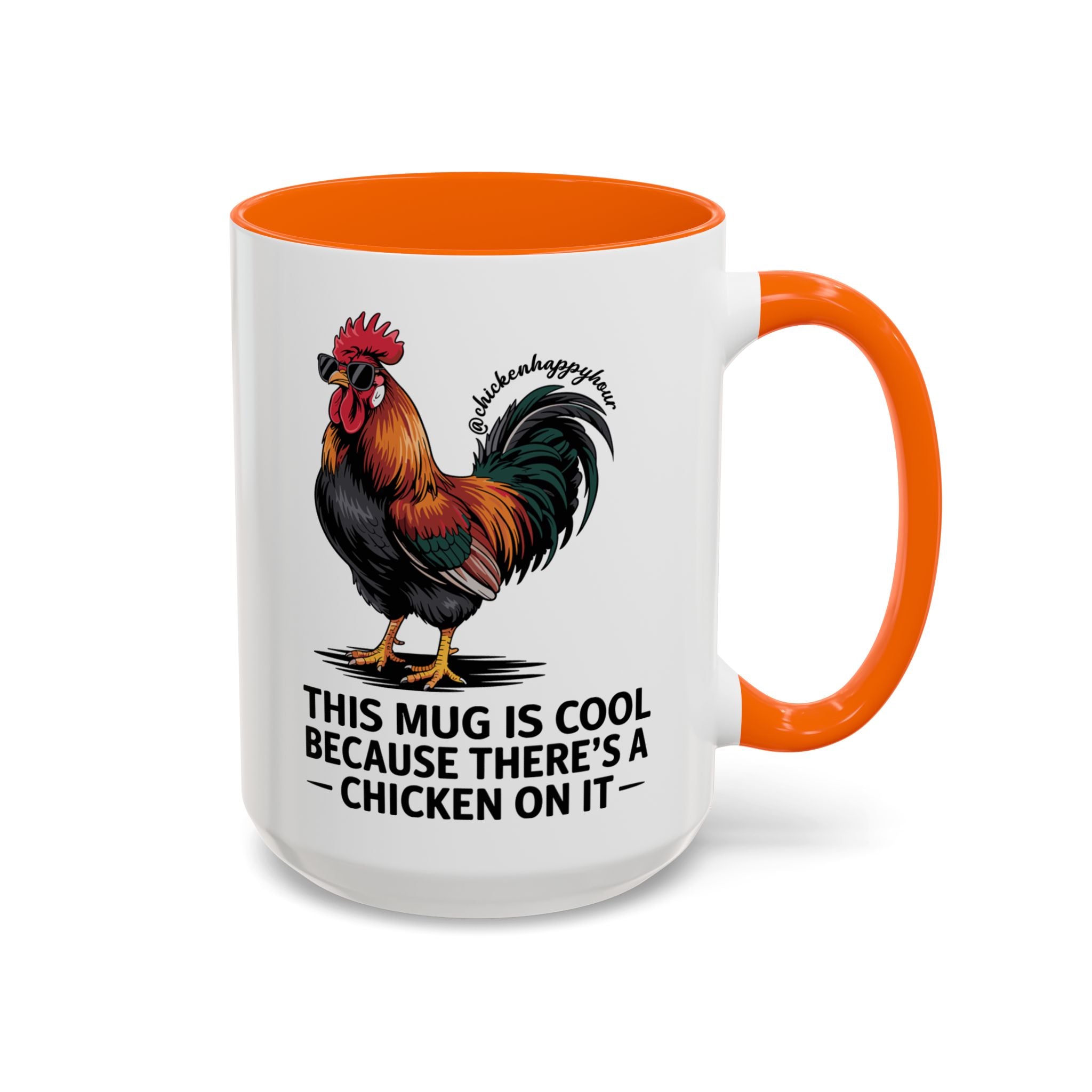 This Mug is Cool Because There’s a Chicken on It Coffee Mug