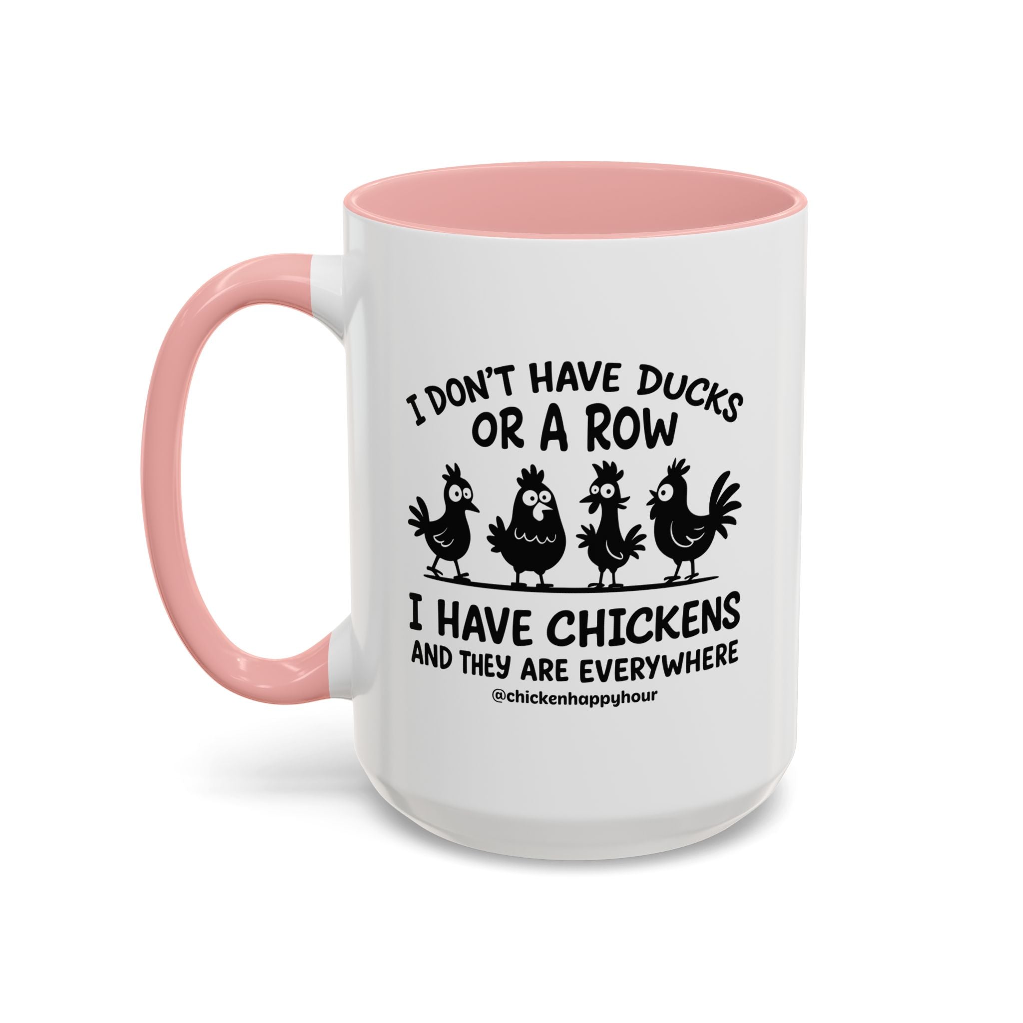 I Don't Have Ducks Coffee Mug