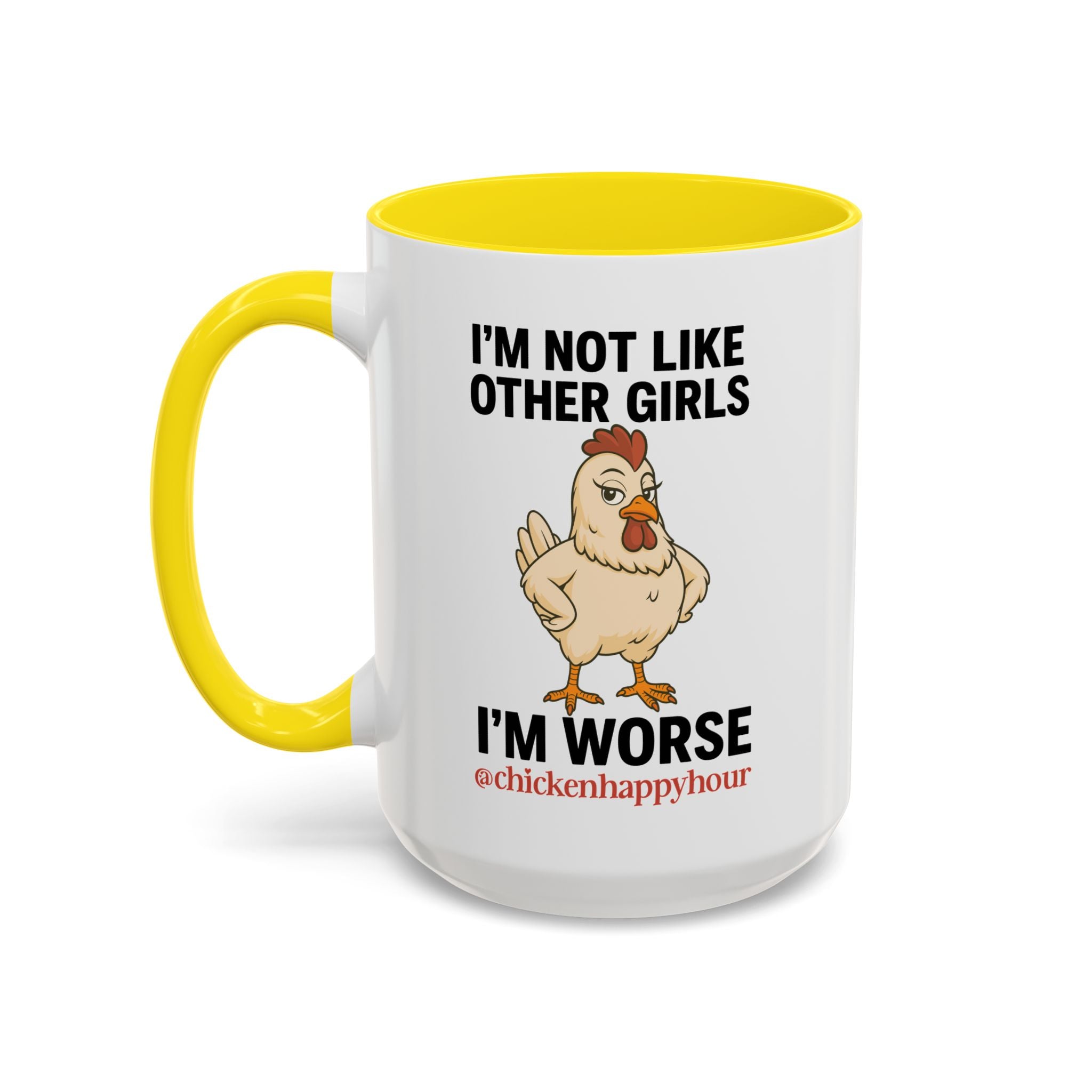 I'm Not Like Other Girls I'm Worse Coffee Mug