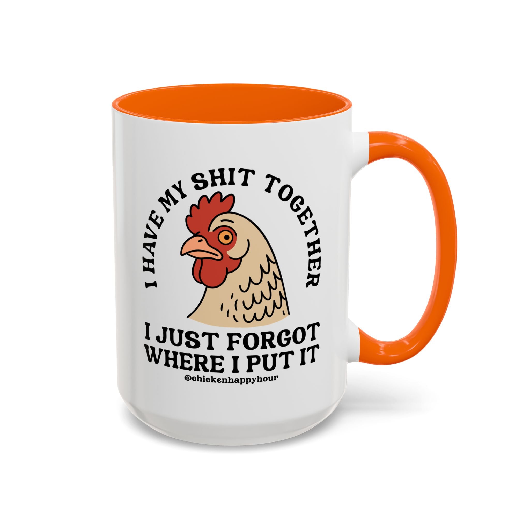 I Have My Shit Together Coffee Mug