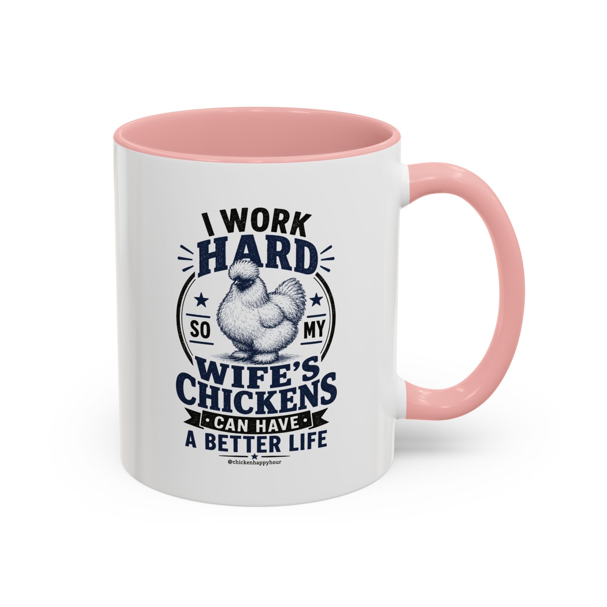 I Work Hard For Better Life Coffee Mug