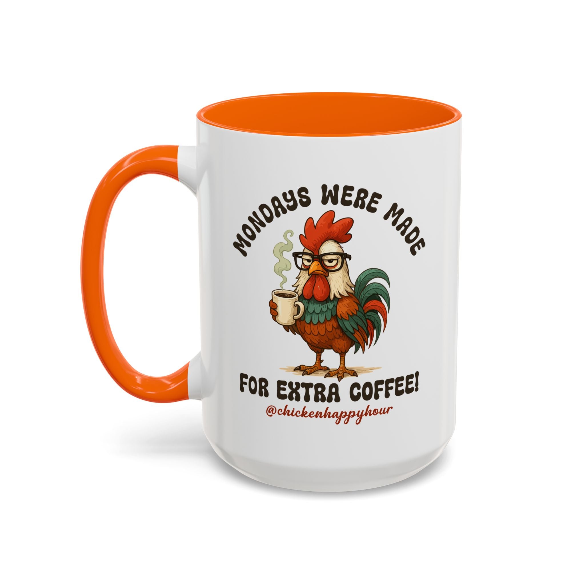 Mondays were Made for Extra Coffee Coffee Mug