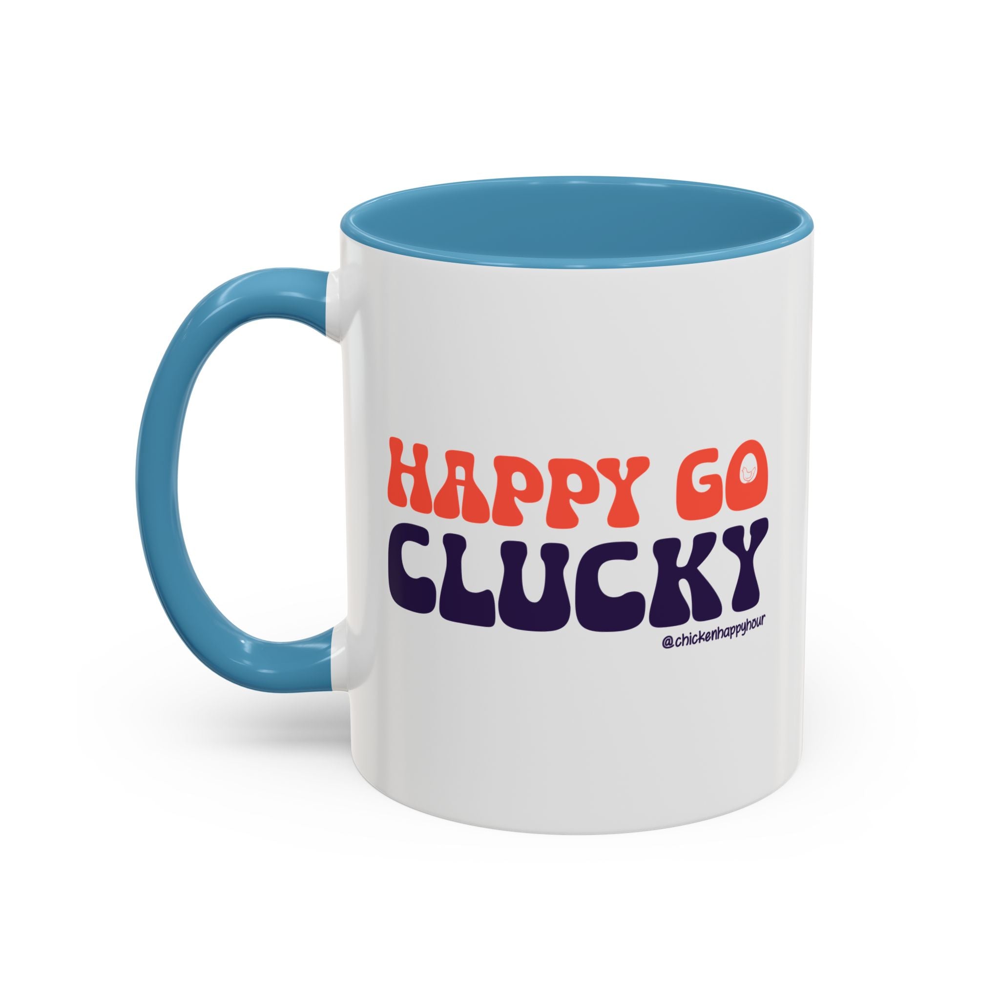 Happy Go Clucky Coffee Mug