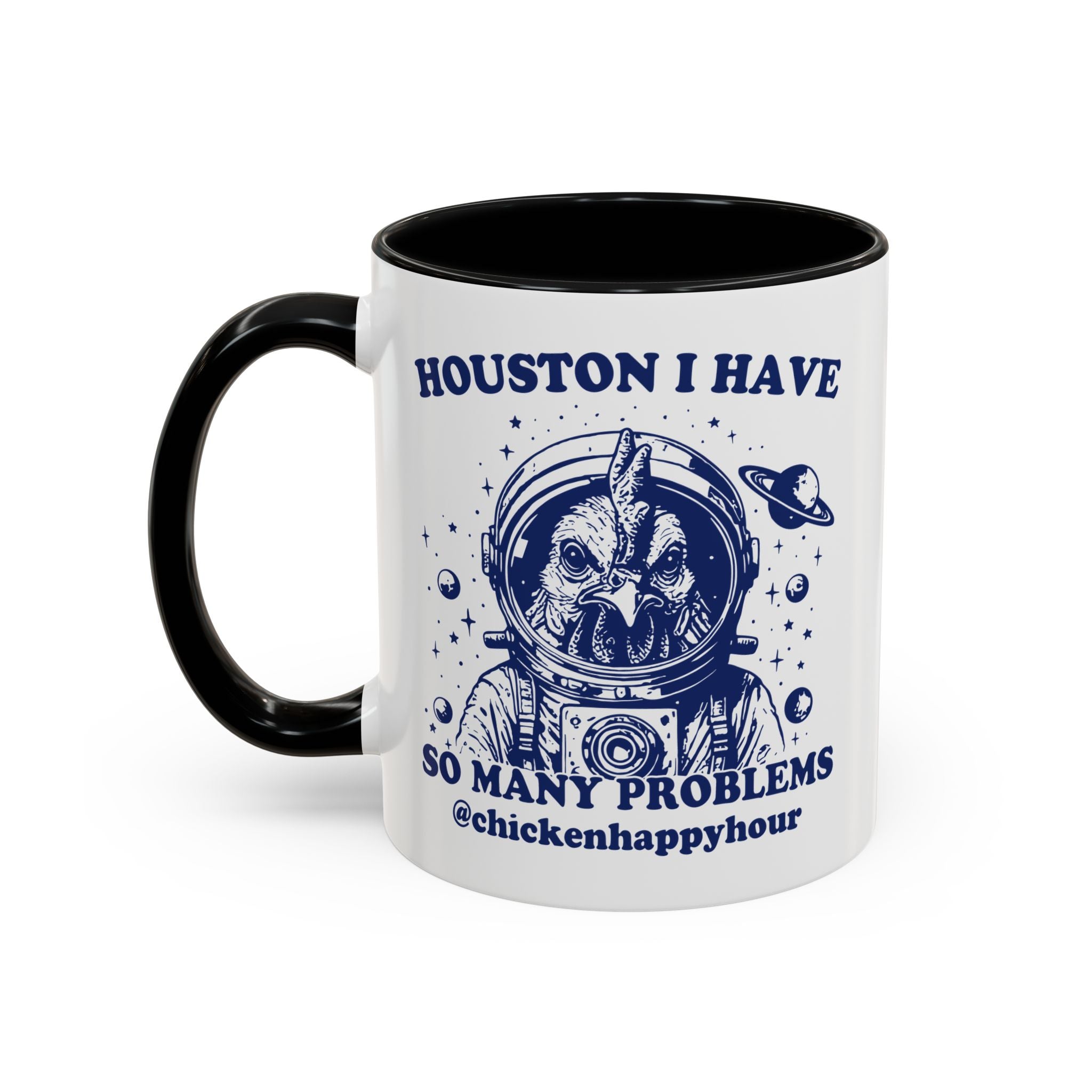 Houston I Have so Many Problems Coffee Mug