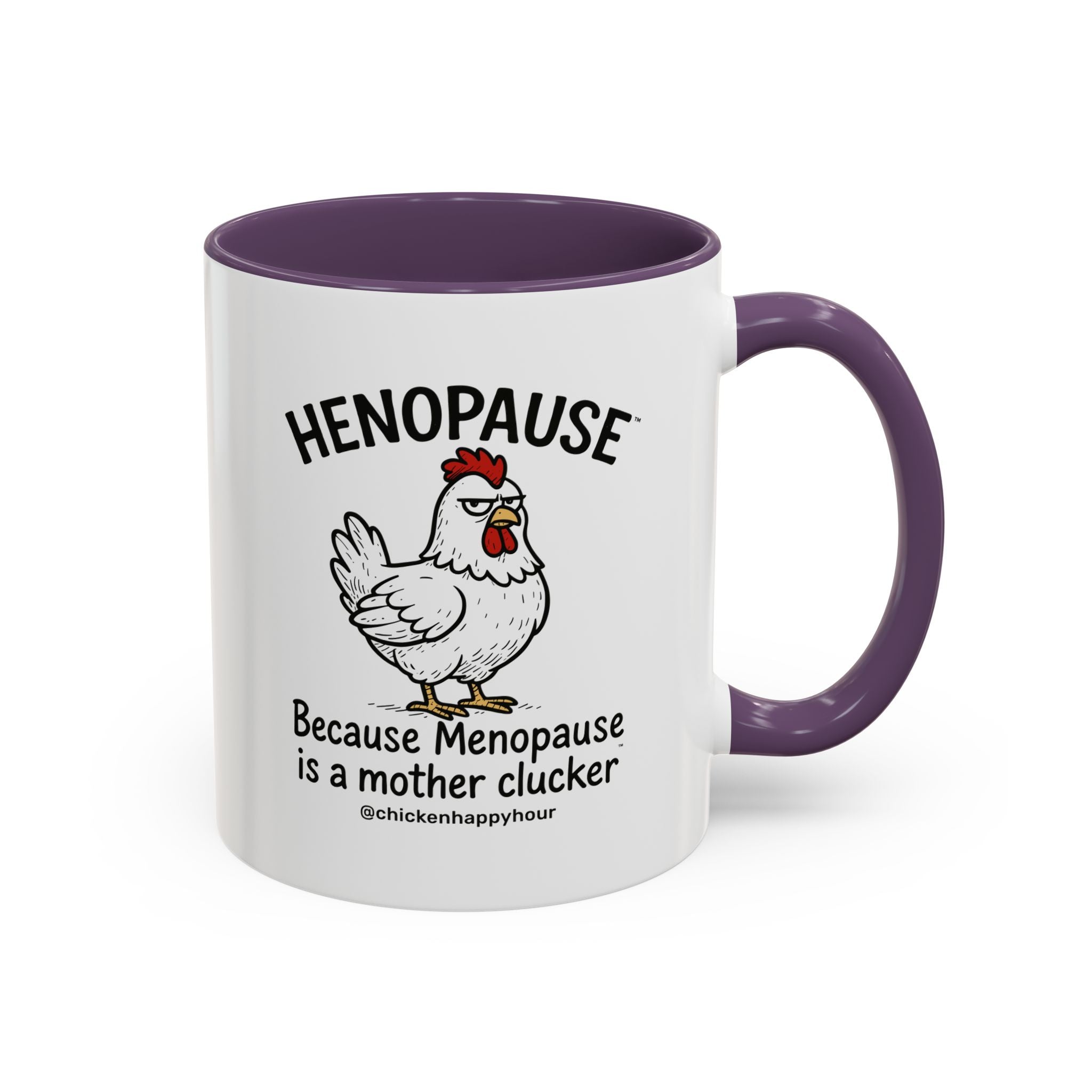Henopause™ Because Coffee Mug