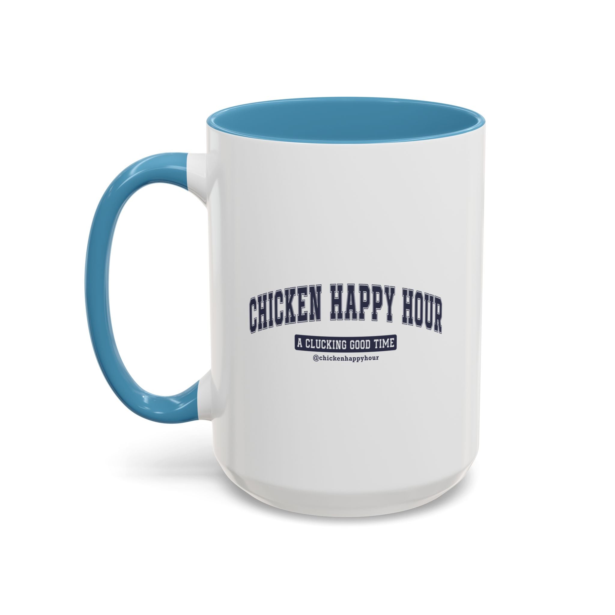 Chicken Happy Hour A Clucking Good Time Coffee Mug