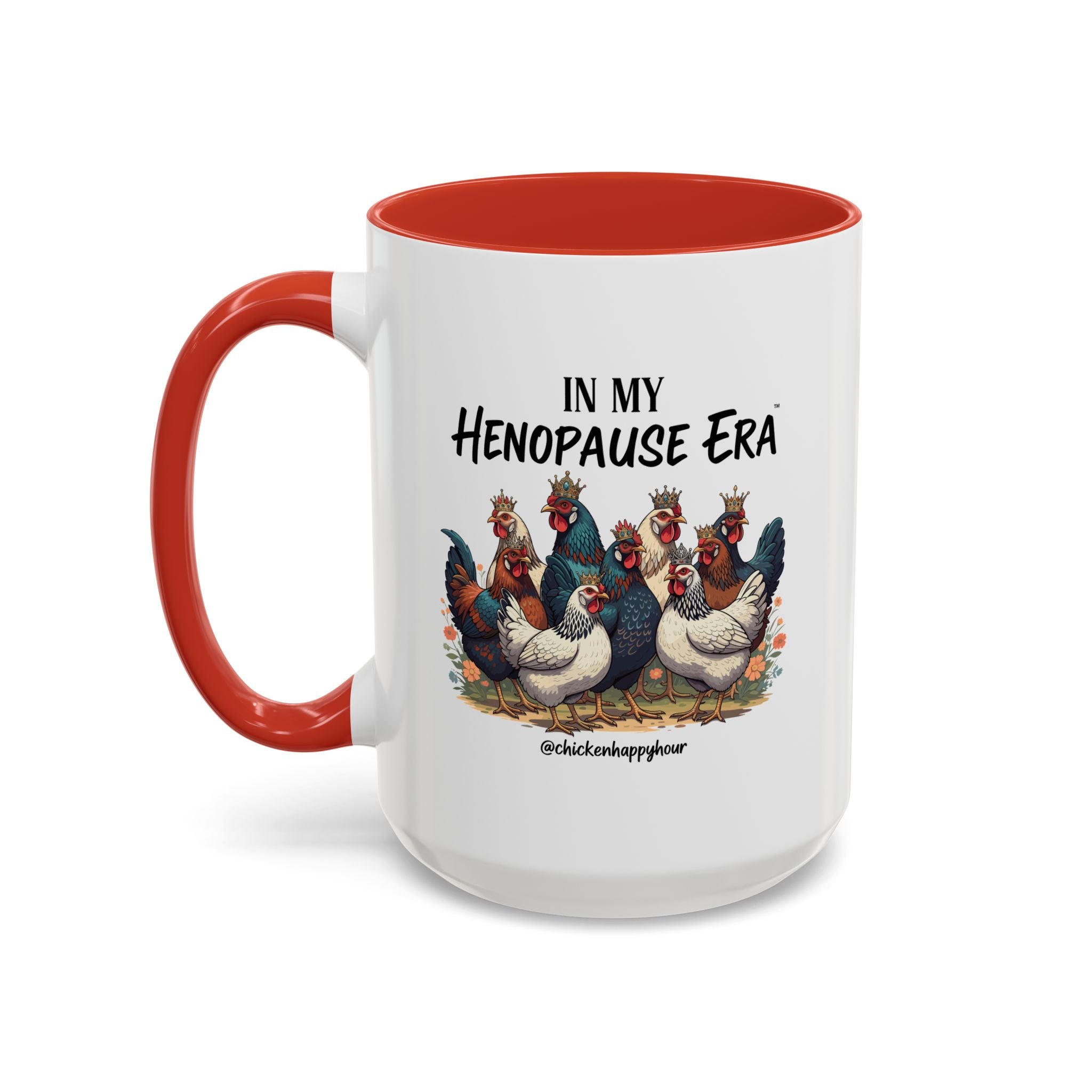 In my HENOPAUSE™ Era Coffee Mug