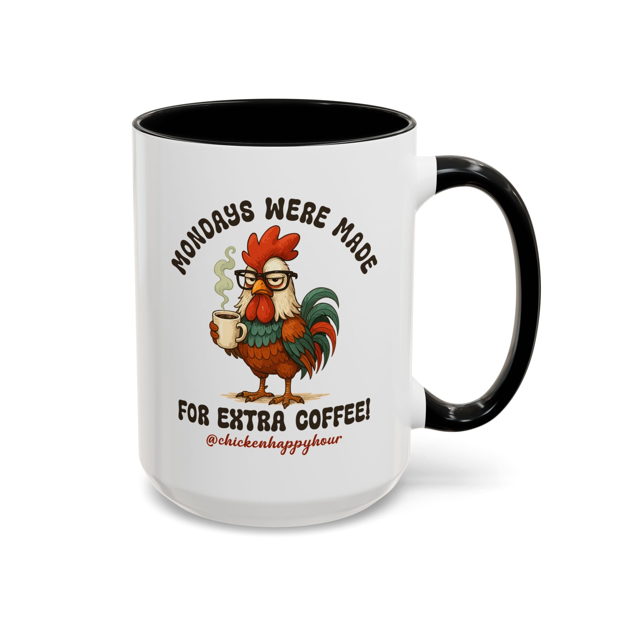 Mondays were Made for Extra Coffee Coffee Mug