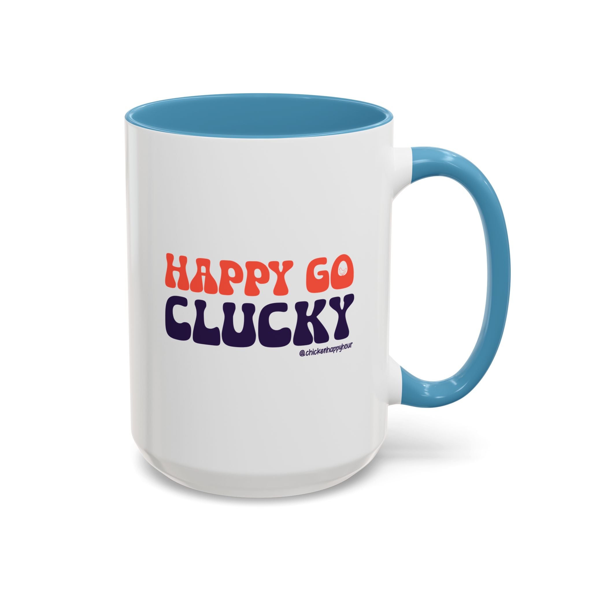 Happy Go Clucky Coffee Mug