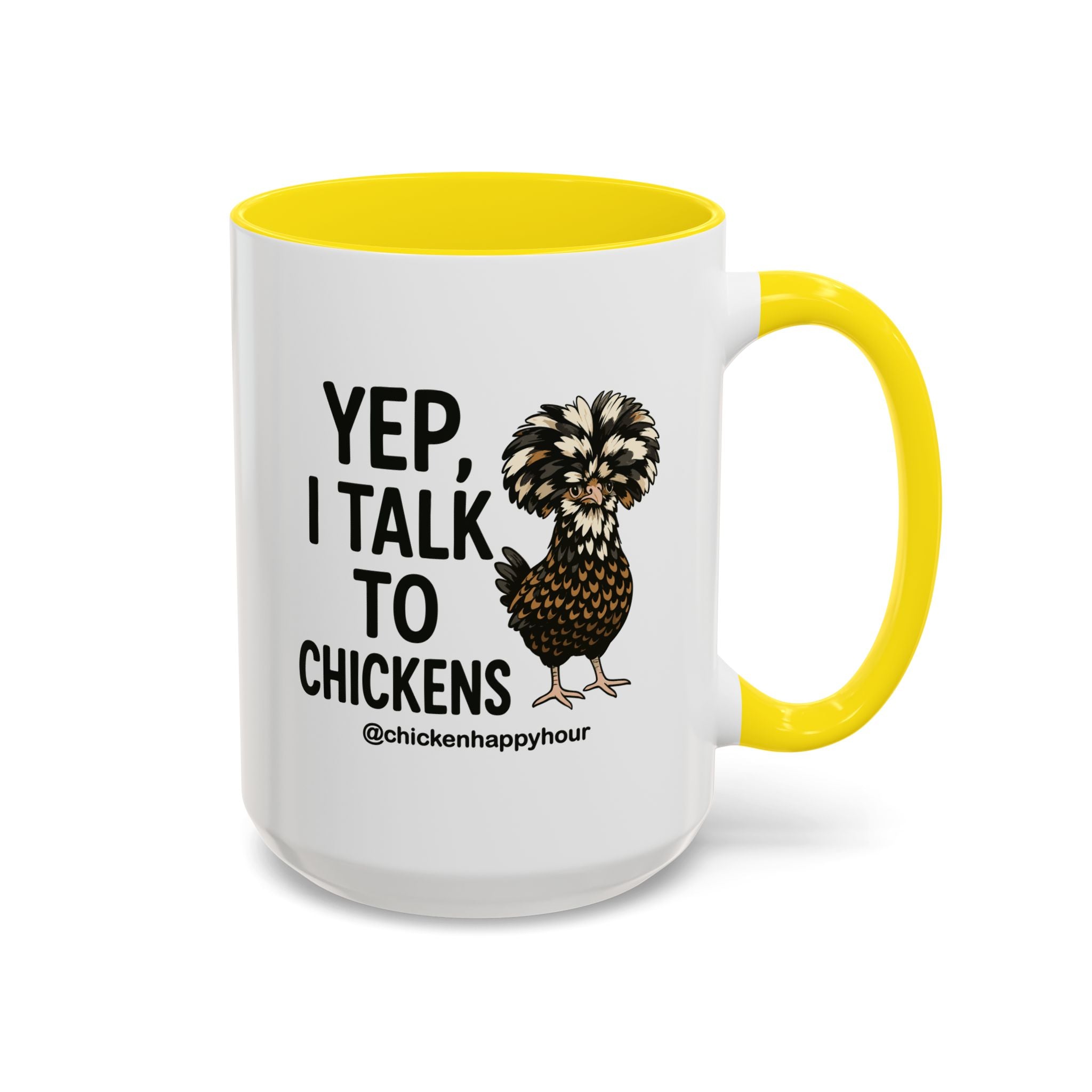 Yep, I Talk to Chickens Coffee Mug