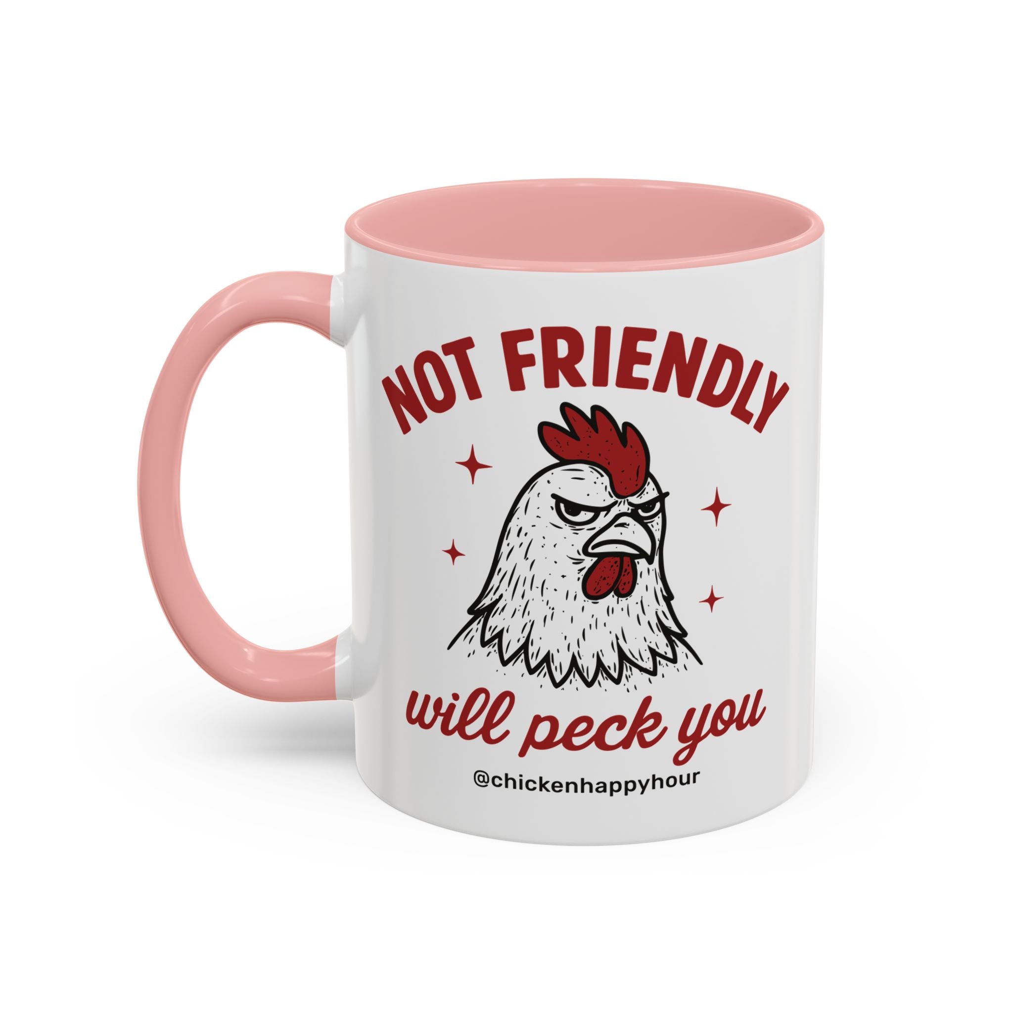 Not Friendly Will Peck You Coffee Mug