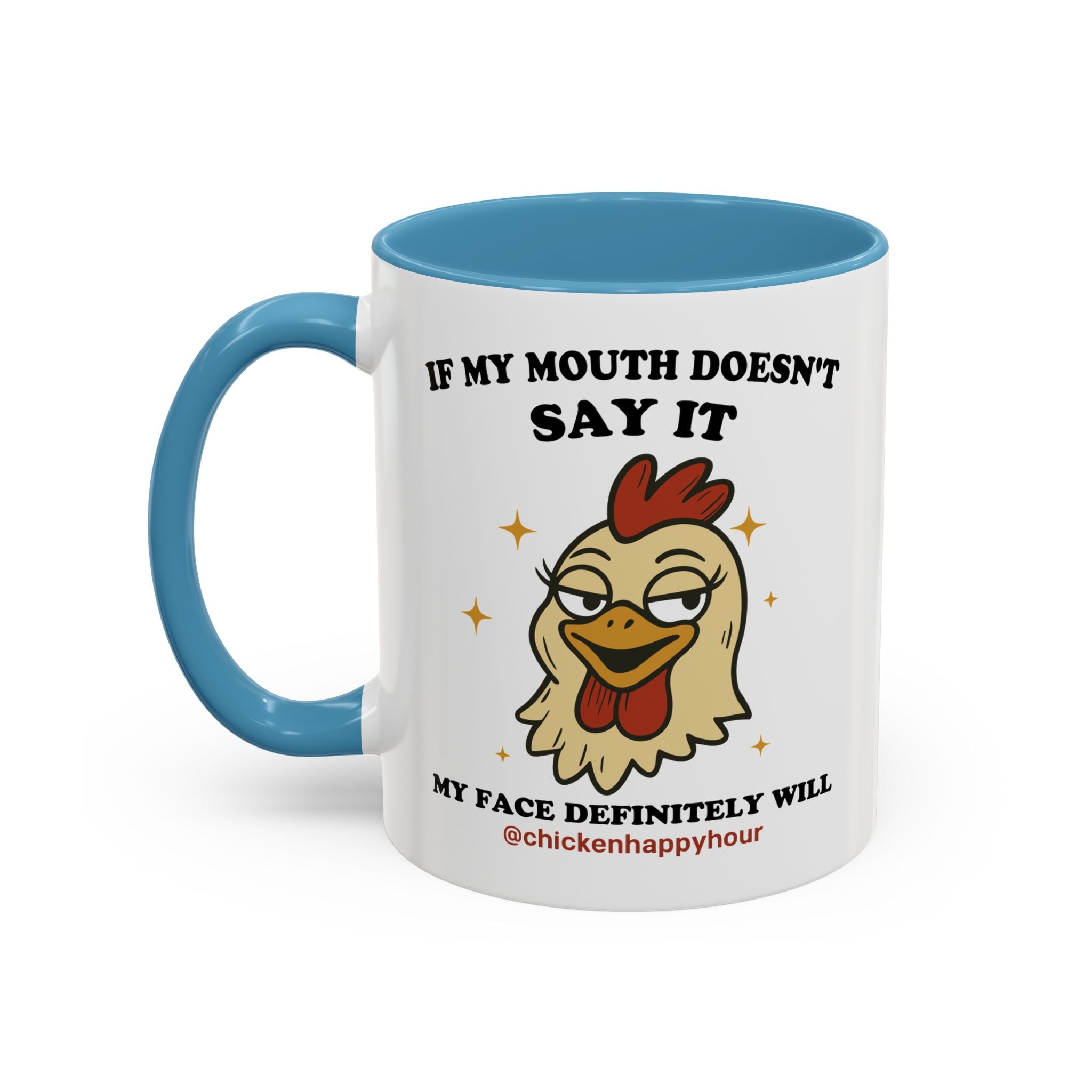If My Mouth Doesn't Say it Coffee Mug