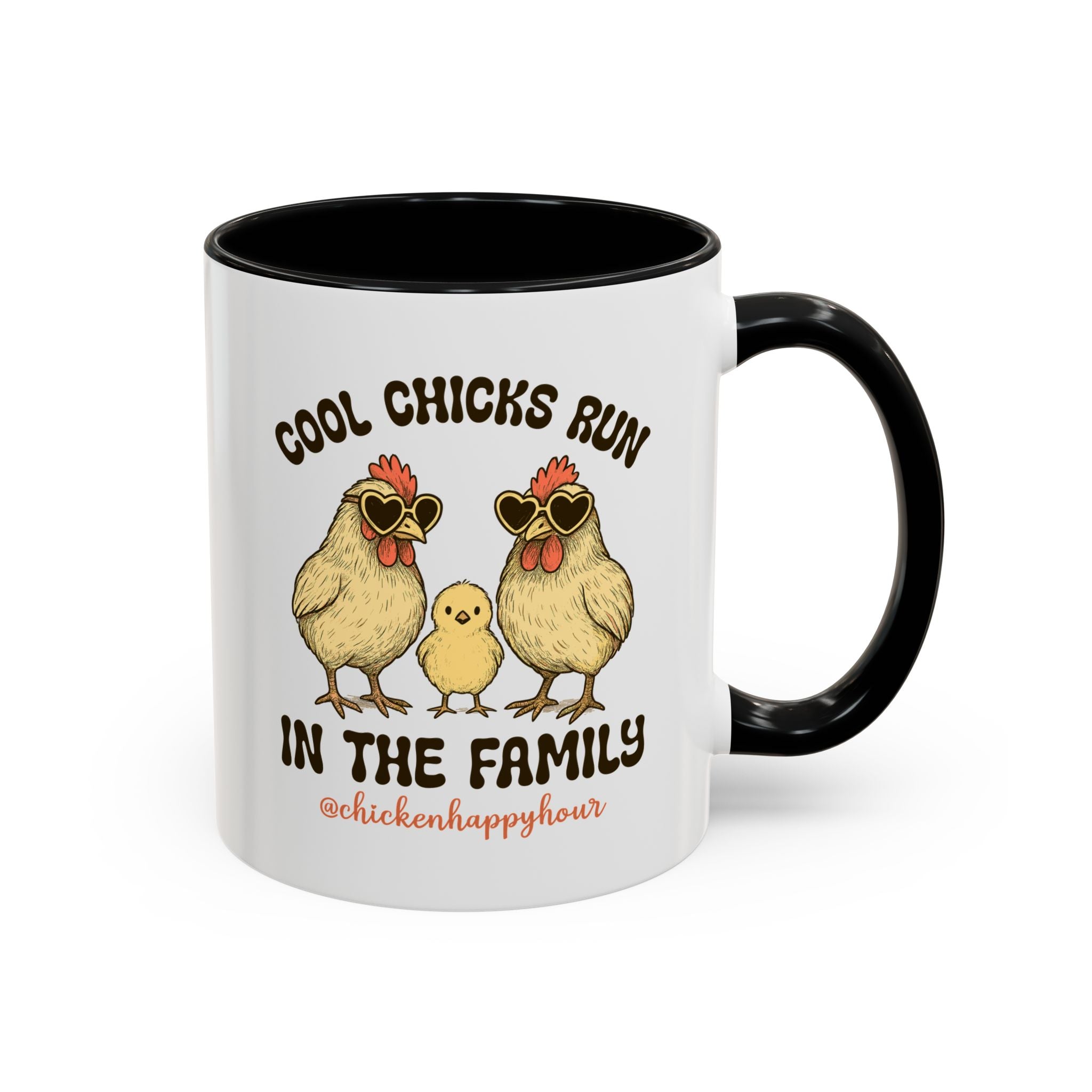 Cool Chicks Run in the Family Coffee Mug